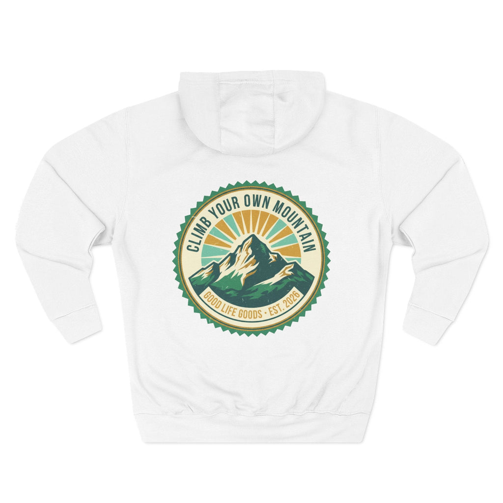 Motivational Mountain Hoodie - "Show Up • Do The Work • Live Well" - Good Life Goods
