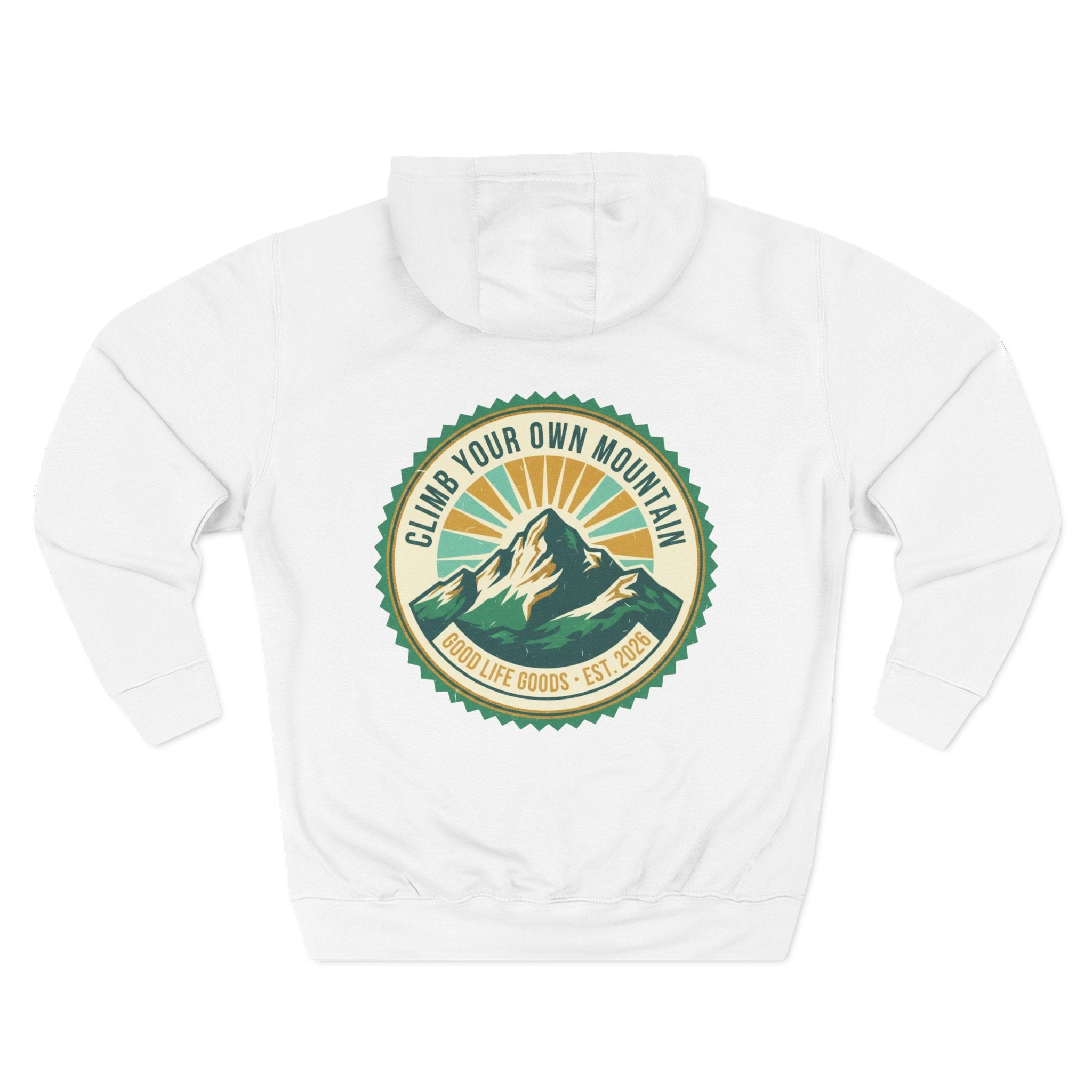 Motivational Mountain Hoodie - "Show Up • Do The Work • Live Well" - Good Life Goods