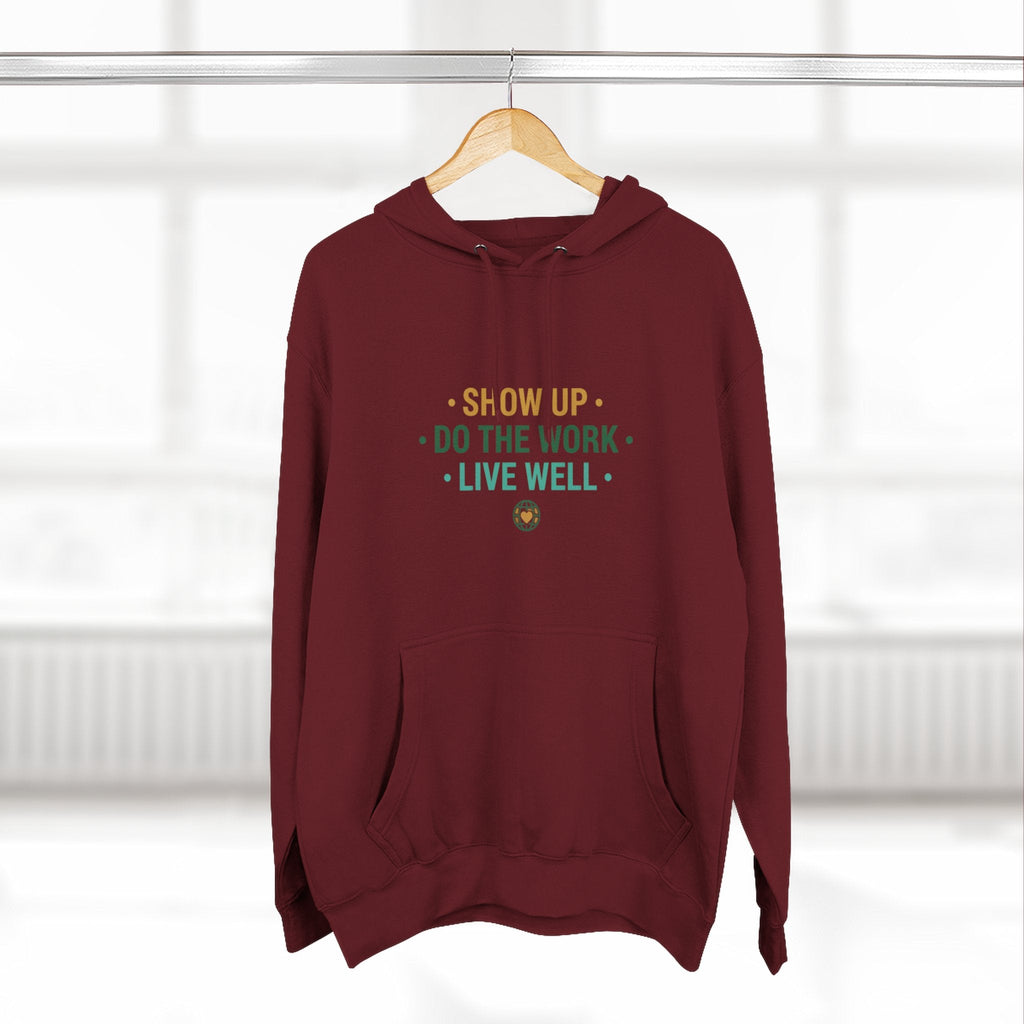 Motivational Mountain Hoodie - "Show Up • Do The Work • Live Well" - Good Life Goods