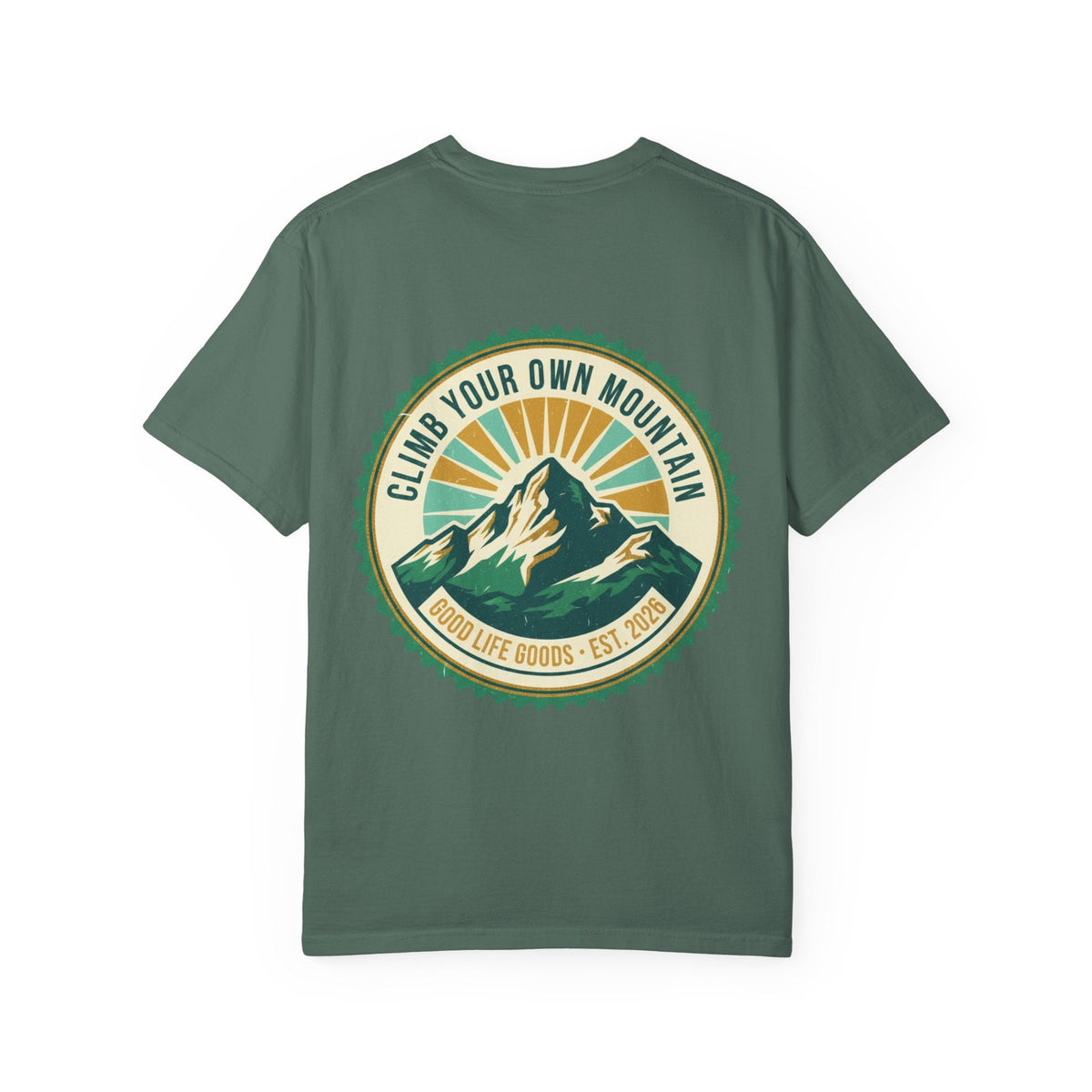 Motivational Mountain T-Shirt — “Show Up • Do The Work • Live Well” - Good Life Goods