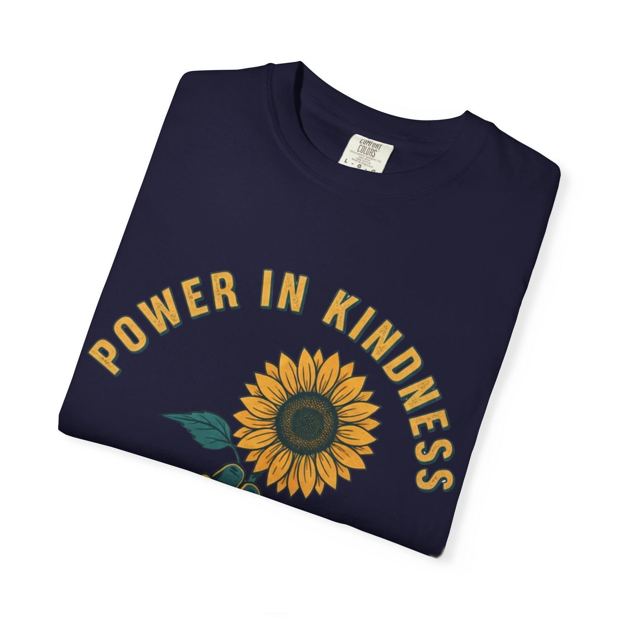 Power in Kindness Sunflower T-Shirt — Good Life Goods Graphic Tee - Good Life Goods