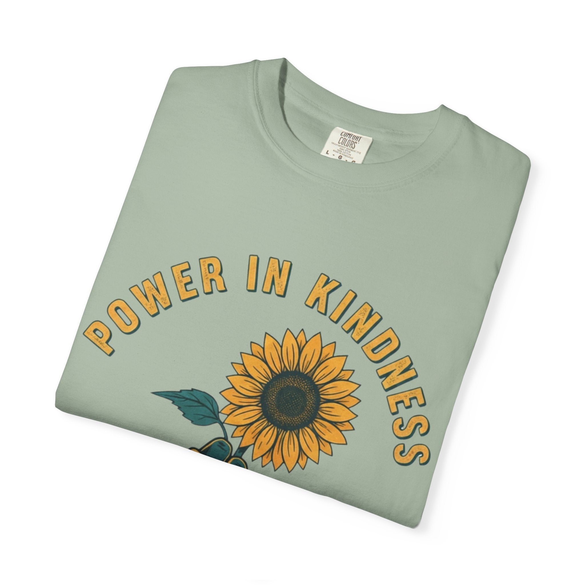 Power in Kindness Sunflower T-Shirt — Good Life Goods Graphic Tee - Good Life Goods