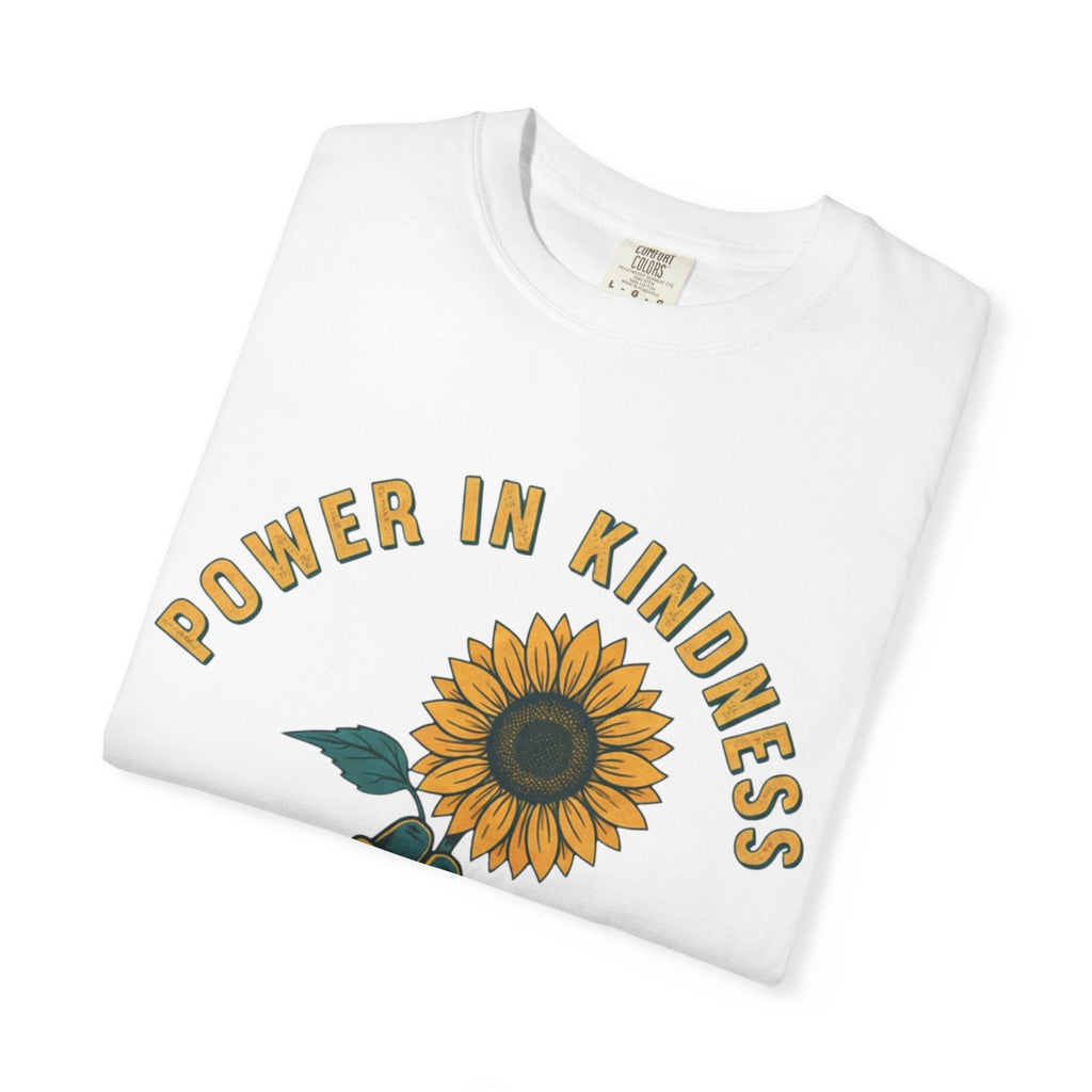Power in Kindness Sunflower T-Shirt — Good Life Goods Graphic Tee - Good Life Goods