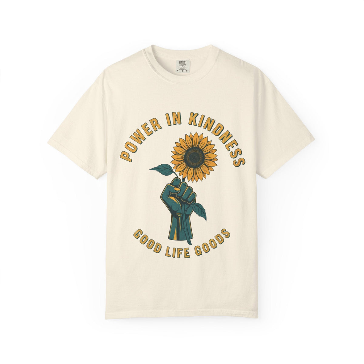 Power in Kindness Sunflower T-Shirt — Good Life Goods Graphic Tee - Good Life Goods