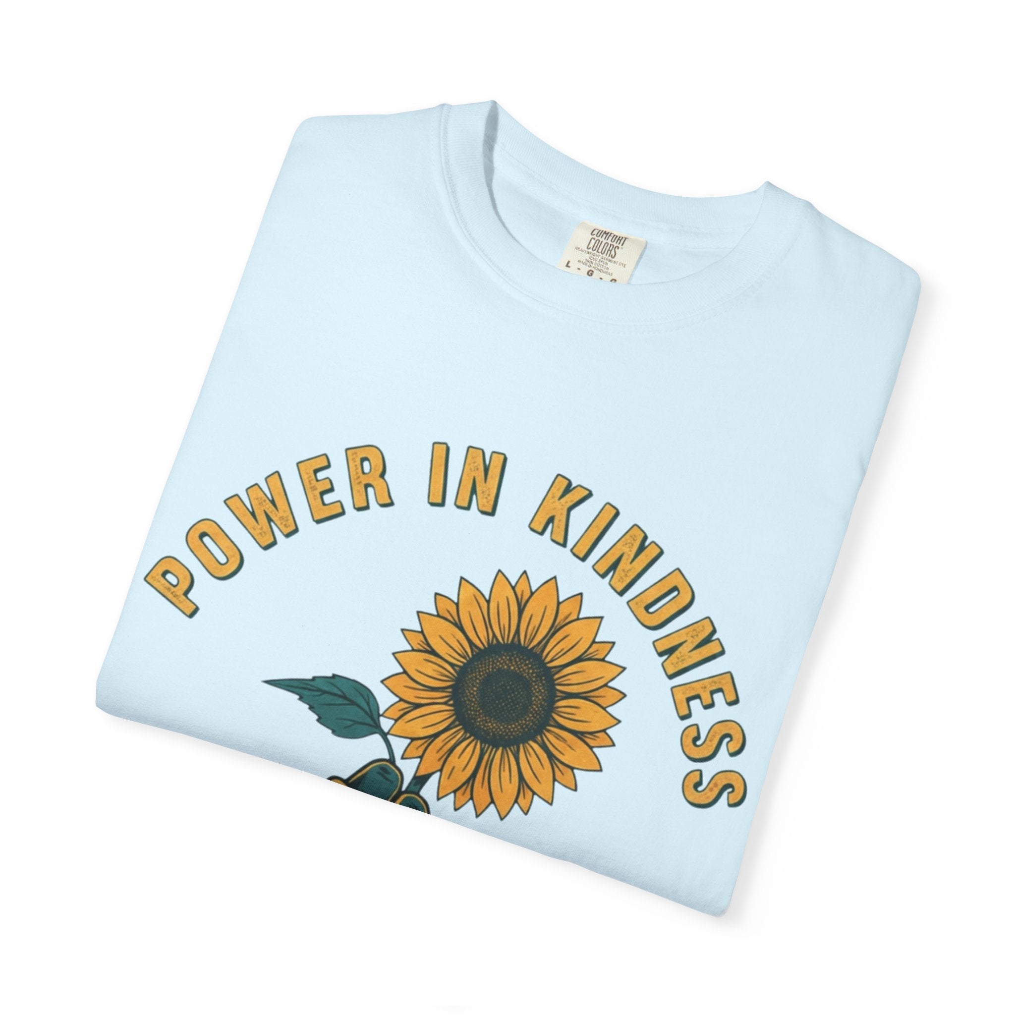 Power in Kindness Sunflower T-Shirt — Good Life Goods Graphic Tee - Good Life Goods