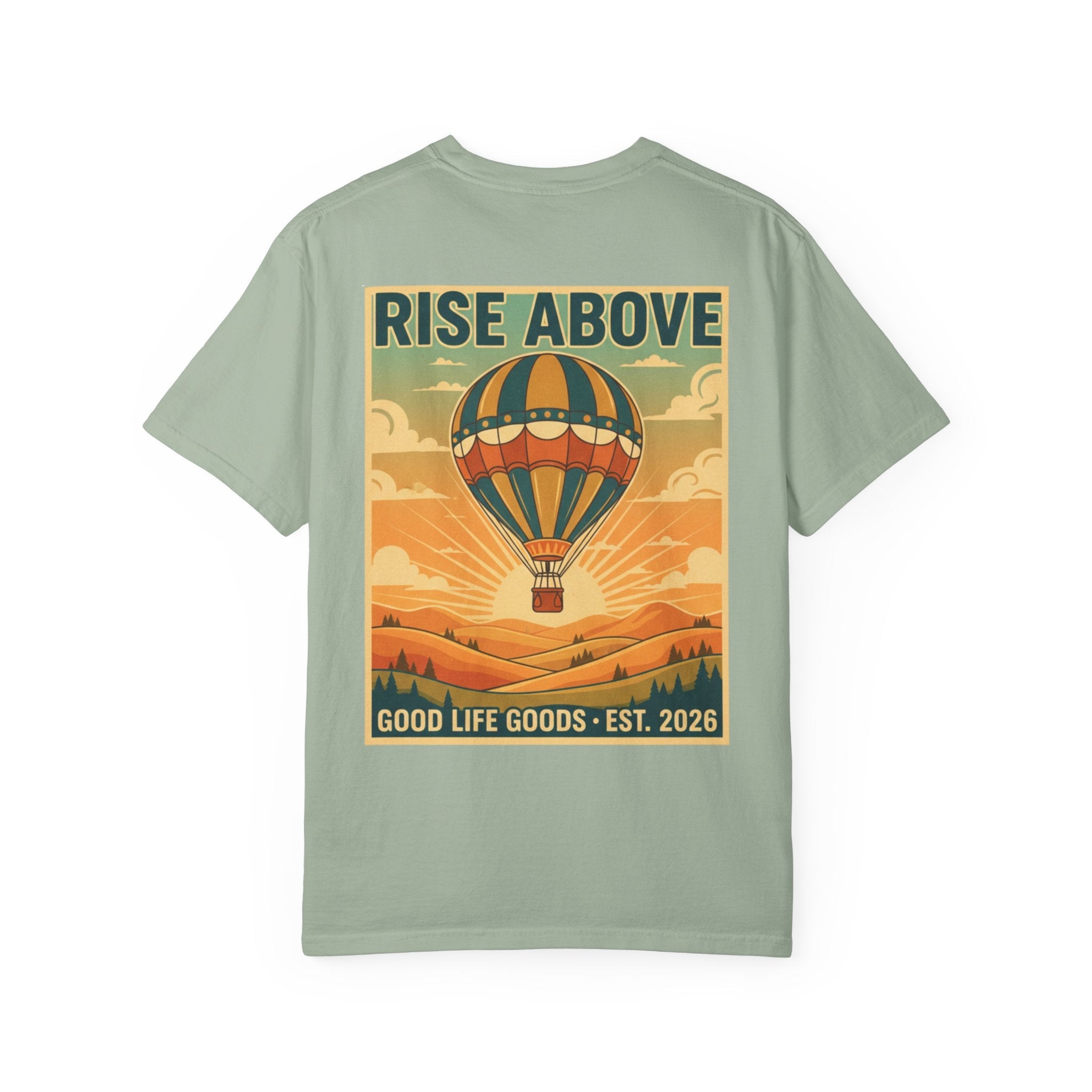 Rise Above Hot Air Balloon T-Shirt — Vintage Adventure Graphic Tee - Good Life Goods