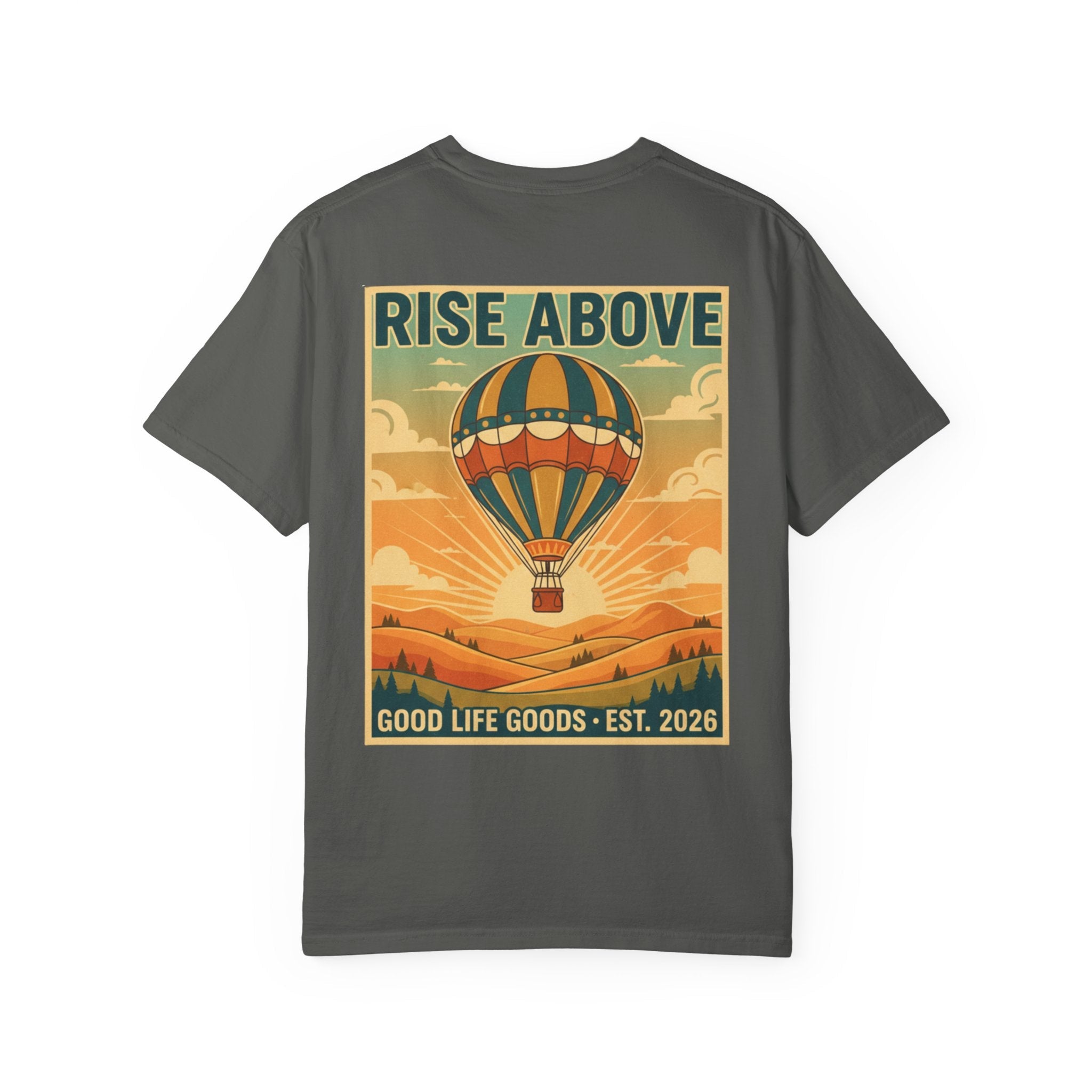 Rise Above Hot Air Balloon T-Shirt — Vintage Adventure Graphic Tee - Good Life Goods