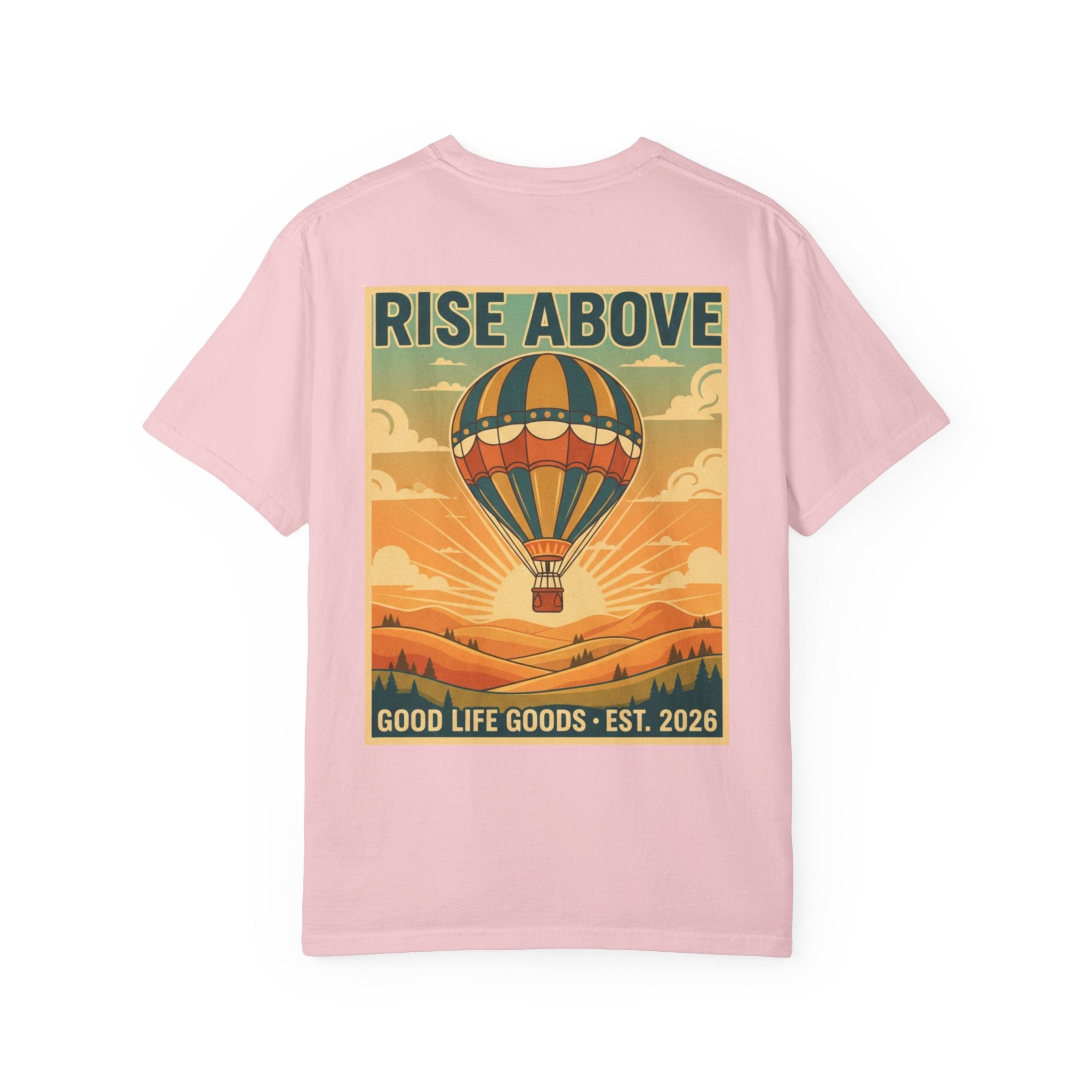 Rise Above Hot Air Balloon T-Shirt — Vintage Adventure Graphic Tee - Good Life Goods