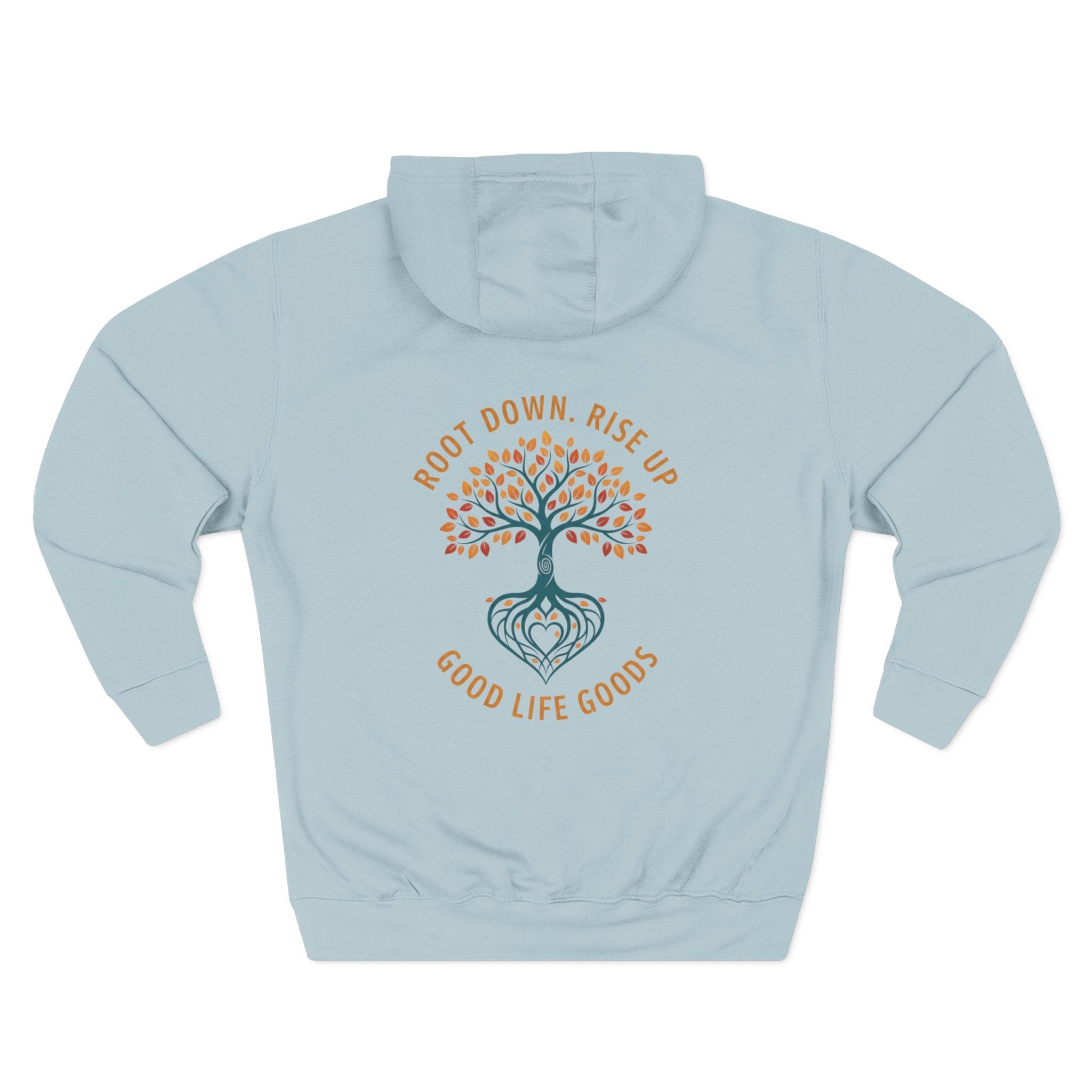 Root Down. Rise Up. Tree Hoodie — Good Life Goods - Good Life Goods