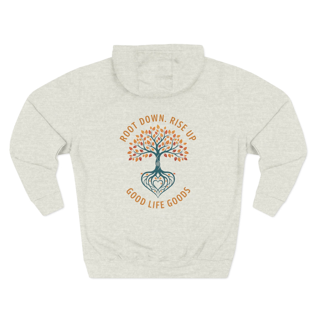 Root Down. Rise Up. Tree Hoodie — Good Life Goods - Good Life Goods