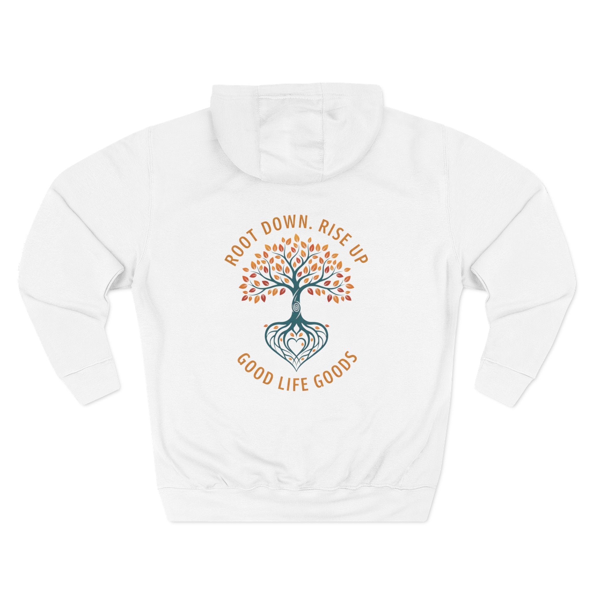 Root Down. Rise Up. Tree Hoodie — Good Life Goods - Good Life Goods