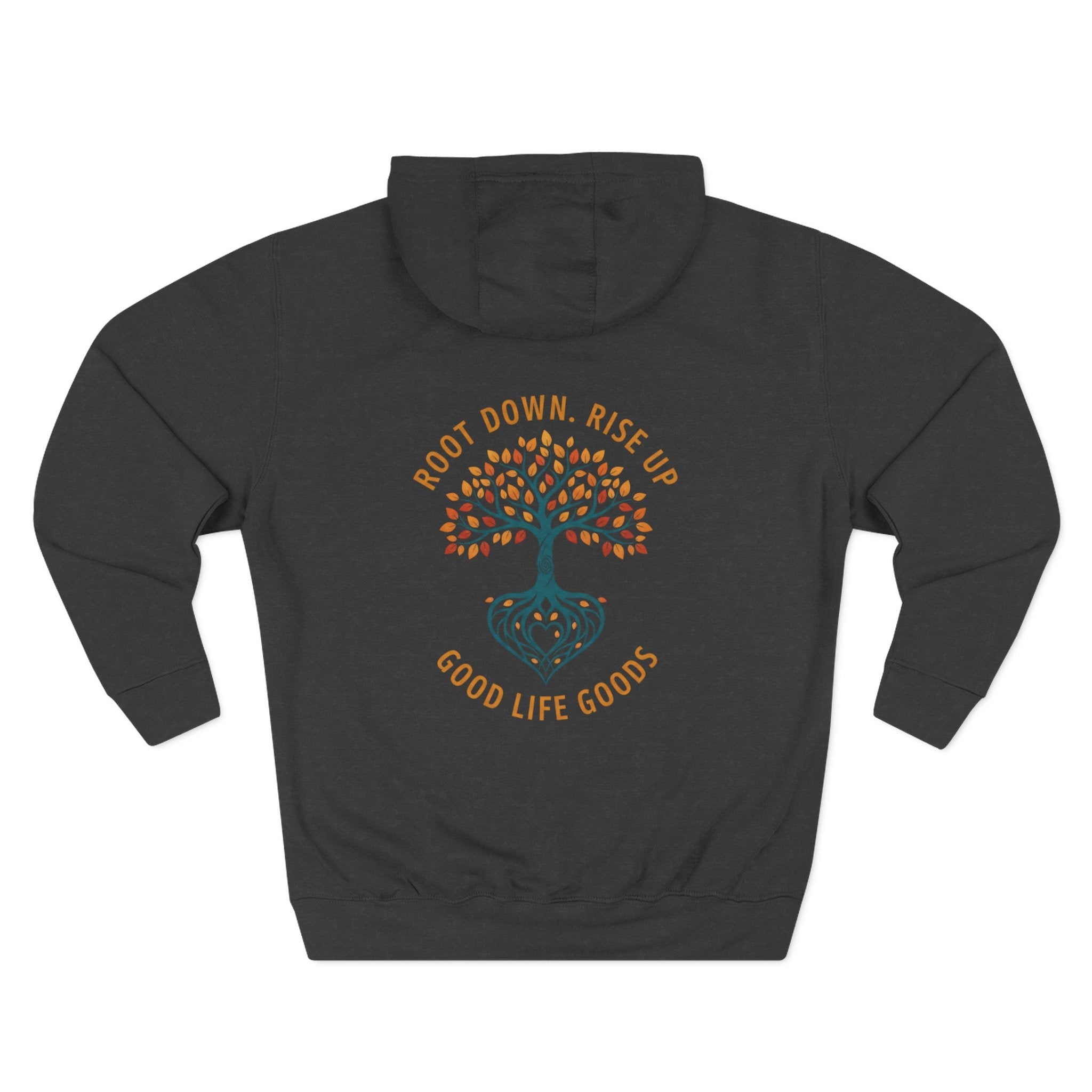Root Down. Rise Up. Tree Hoodie — Good Life Goods - Good Life Goods