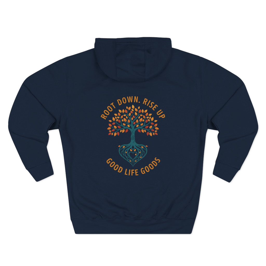 Root Down. Rise Up. Tree Hoodie — Good Life Goods - Good Life Goods