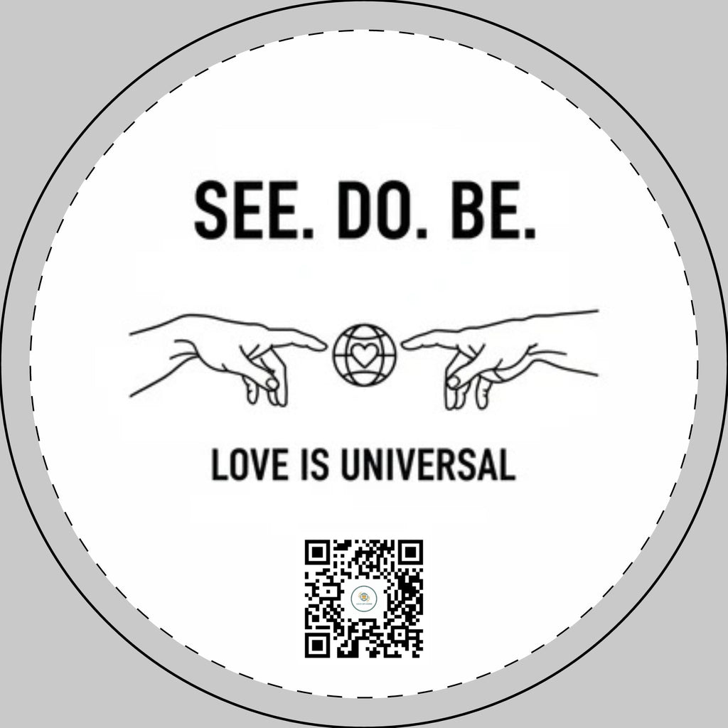 Round Car Magnet — “SEE. DO. BE. LOVE IS UNIVERSAL” Minimalist Inspirational Car Decal - Good Life Goods