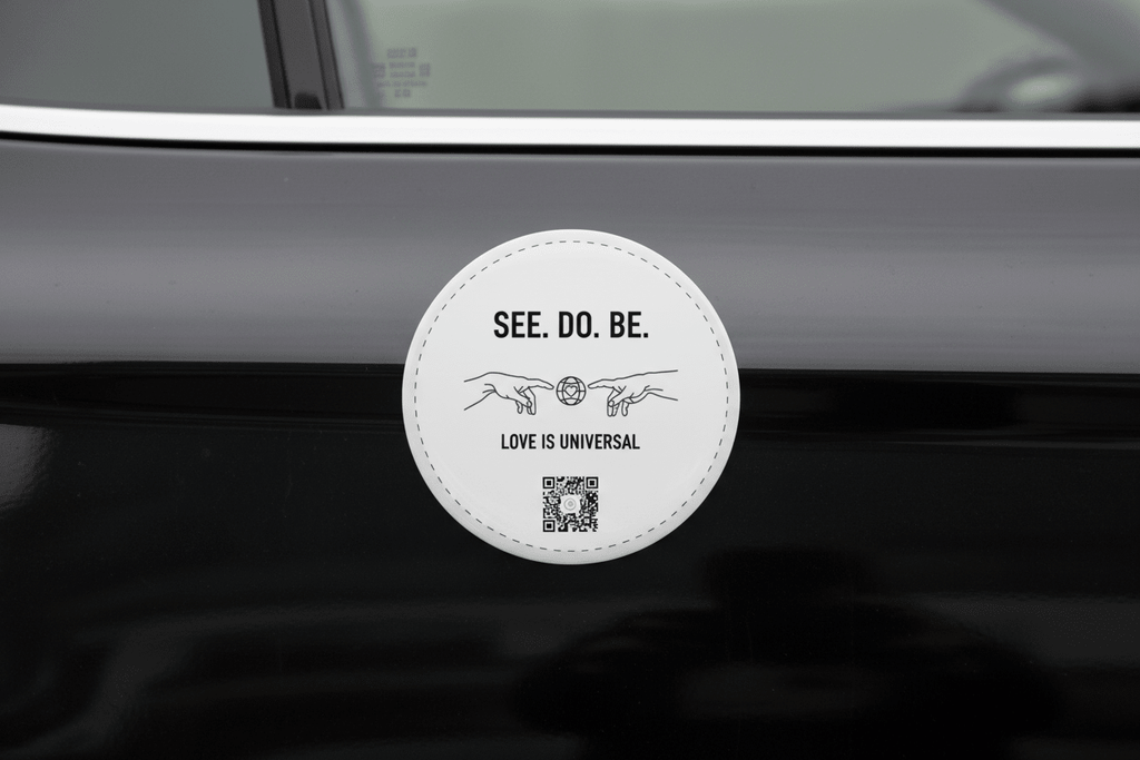 Round Car Magnet — “SEE. DO. BE. LOVE IS UNIVERSAL” Minimalist Inspirational Car Decal - Good Life Goods