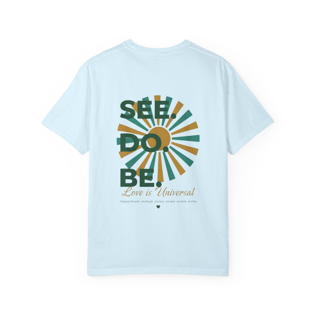 SEE. DO. BE. Garment-Dyed Comfort Colors Tee - Good Life Goods