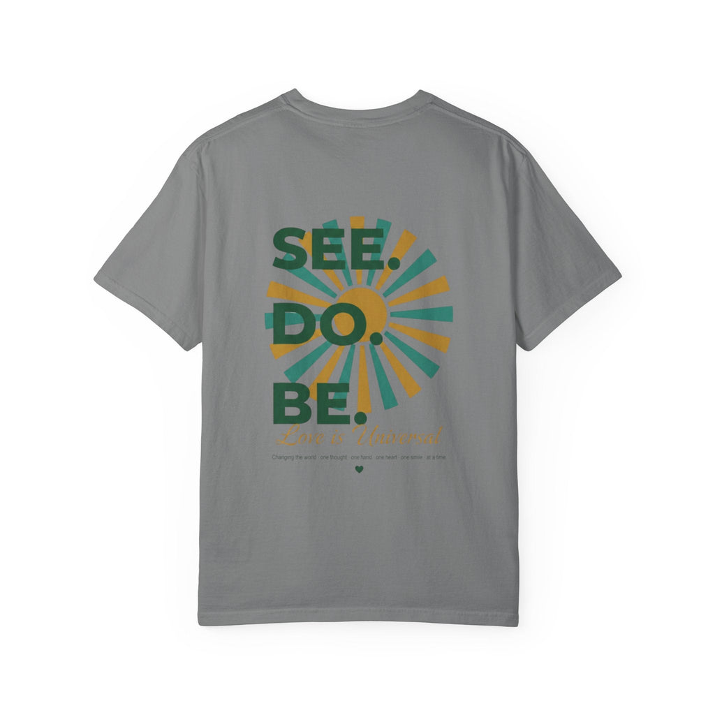 SEE. DO. BE. Garment-Dyed Comfort Colors Tee - Good Life Goods