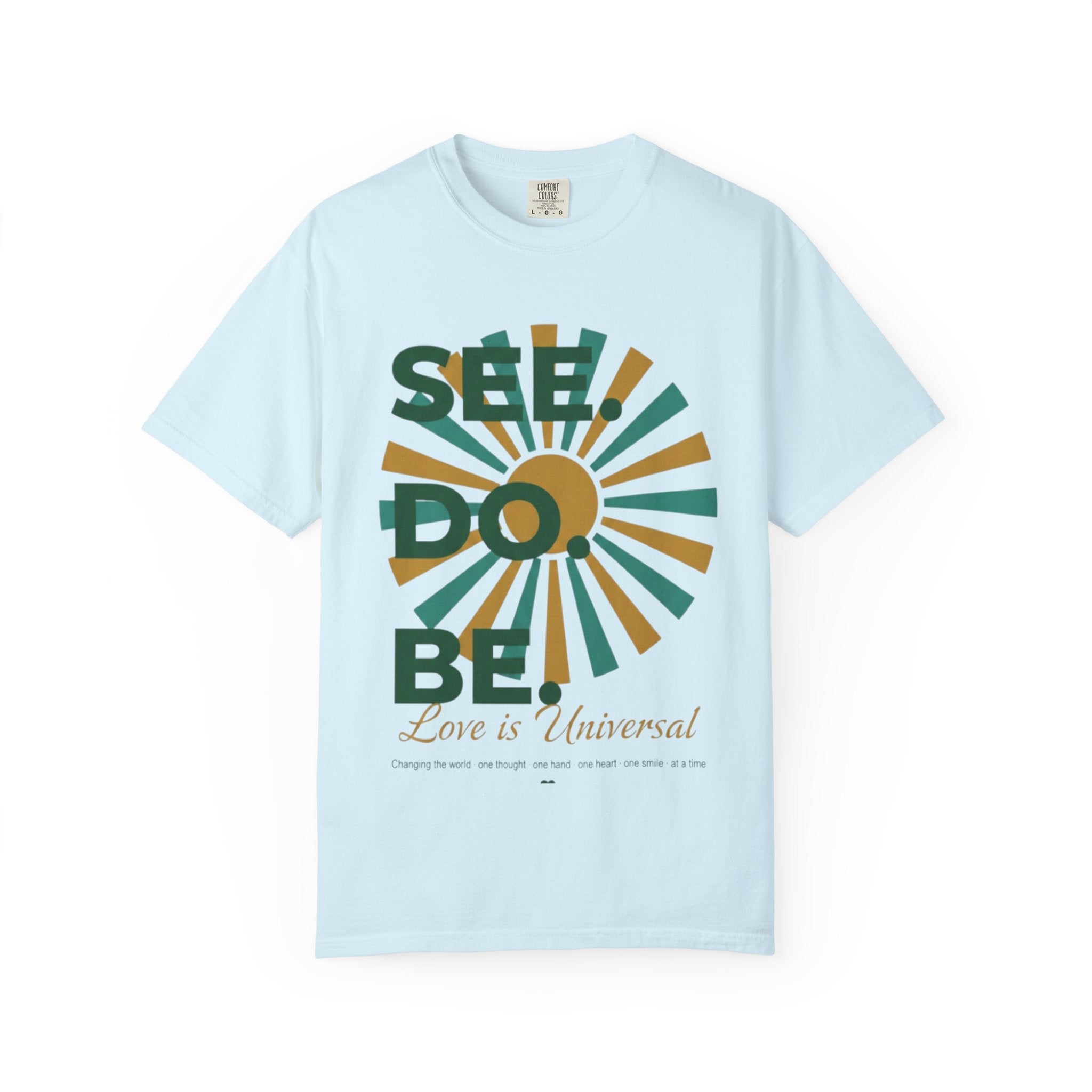 SEE. DO. BE. Garment-Dyed Comfort Colors Tee - Good Life Goods