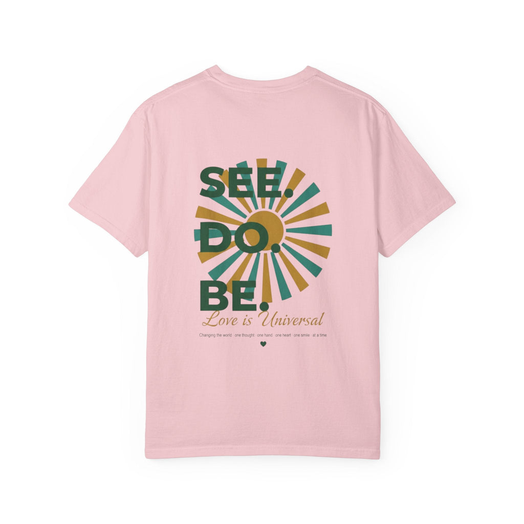 SEE. DO. BE. Garment-Dyed Comfort Colors Tee - Good Life Goods