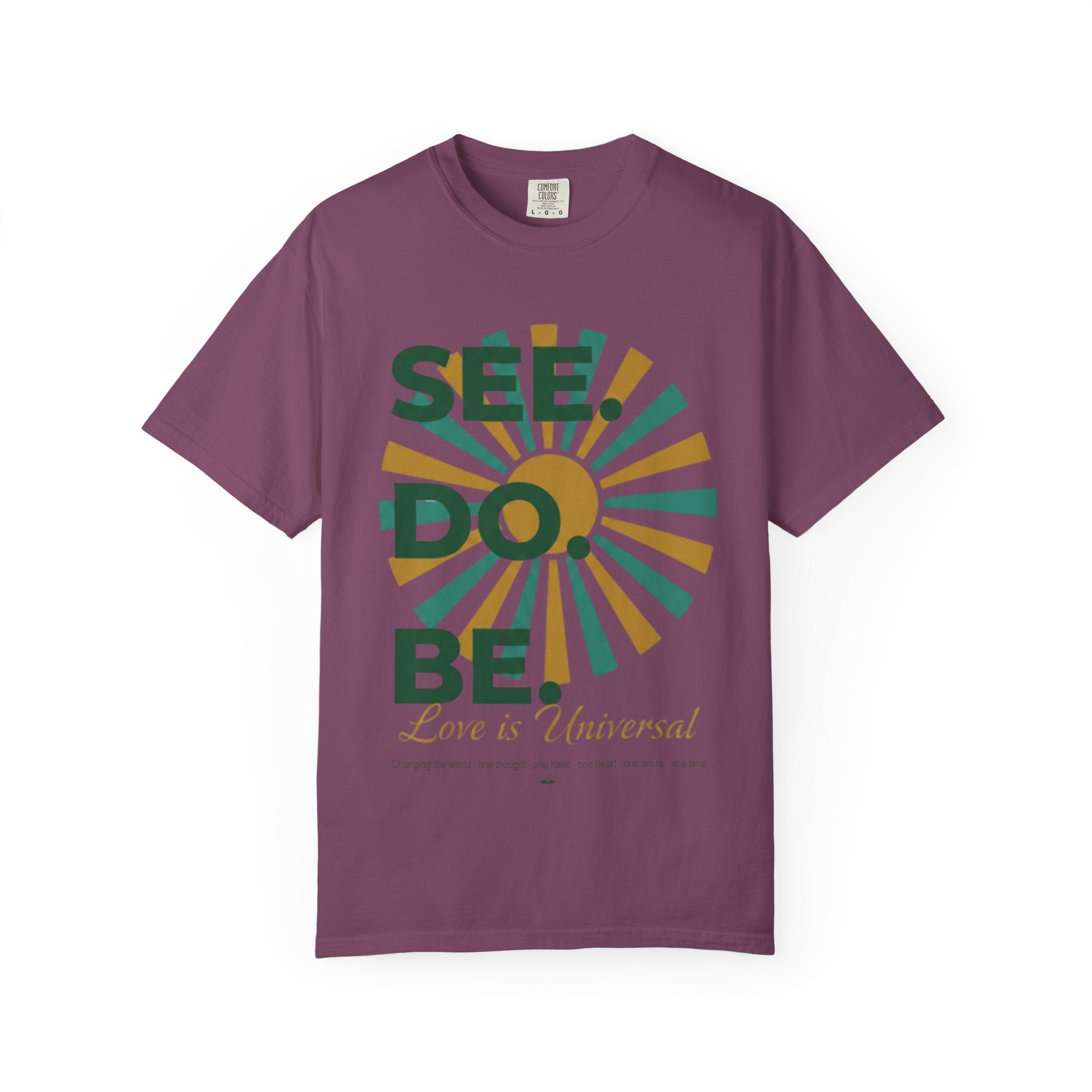 SEE. DO. BE. Garment-Dyed Comfort Colors Tee - Good Life Goods