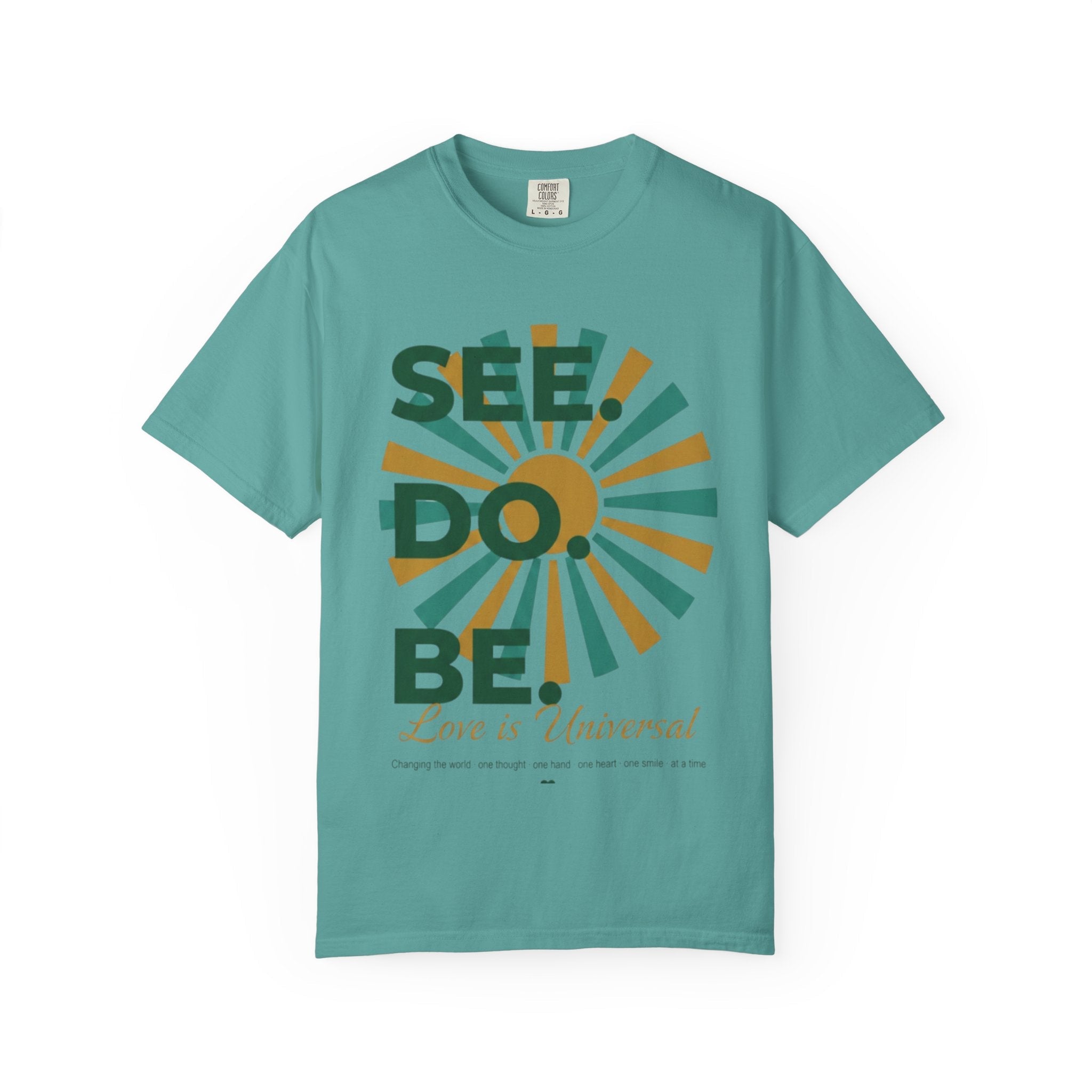 SEE. DO. BE. Garment-Dyed Comfort Colors Tee - Good Life Goods