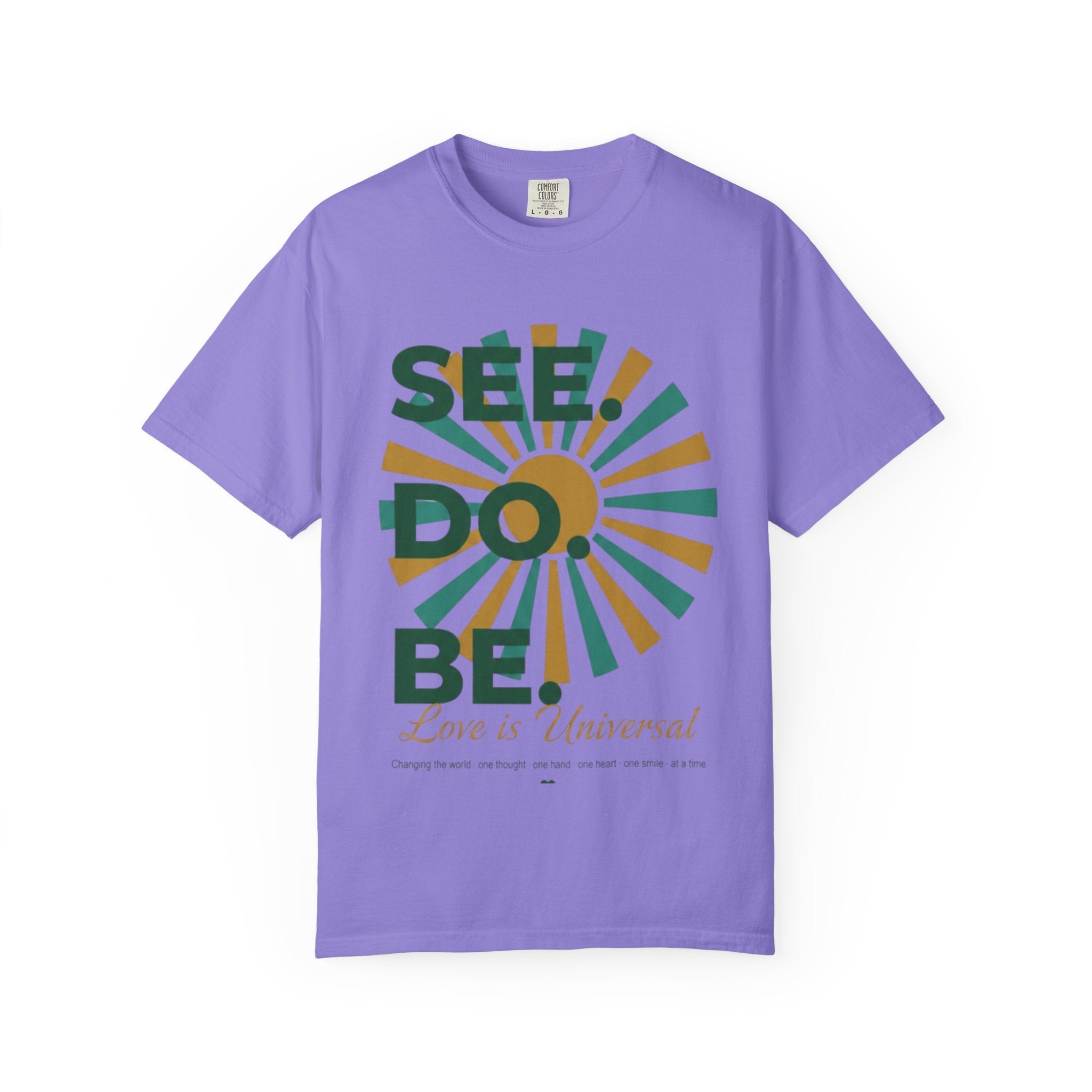 SEE. DO. BE. Garment-Dyed Comfort Colors Tee - Good Life Goods