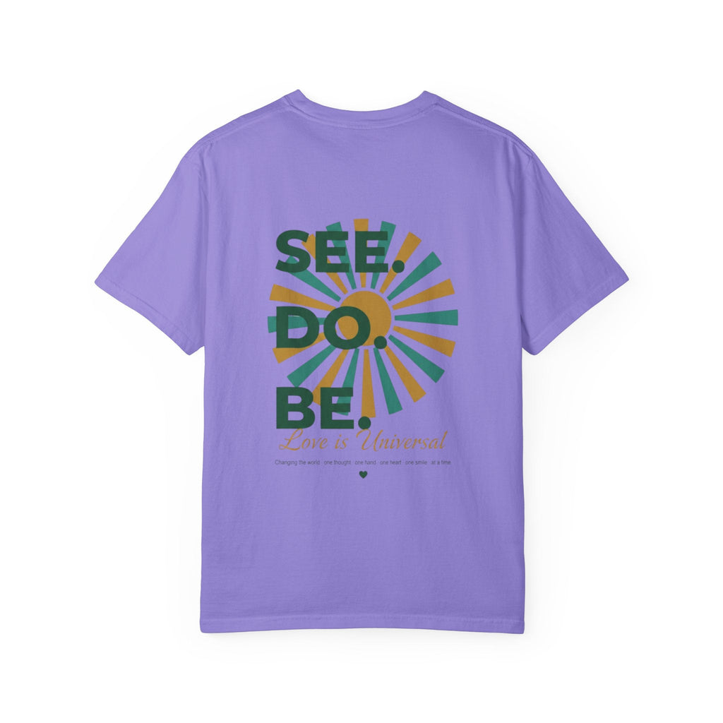 SEE. DO. BE. Garment-Dyed Comfort Colors Tee - Good Life Goods