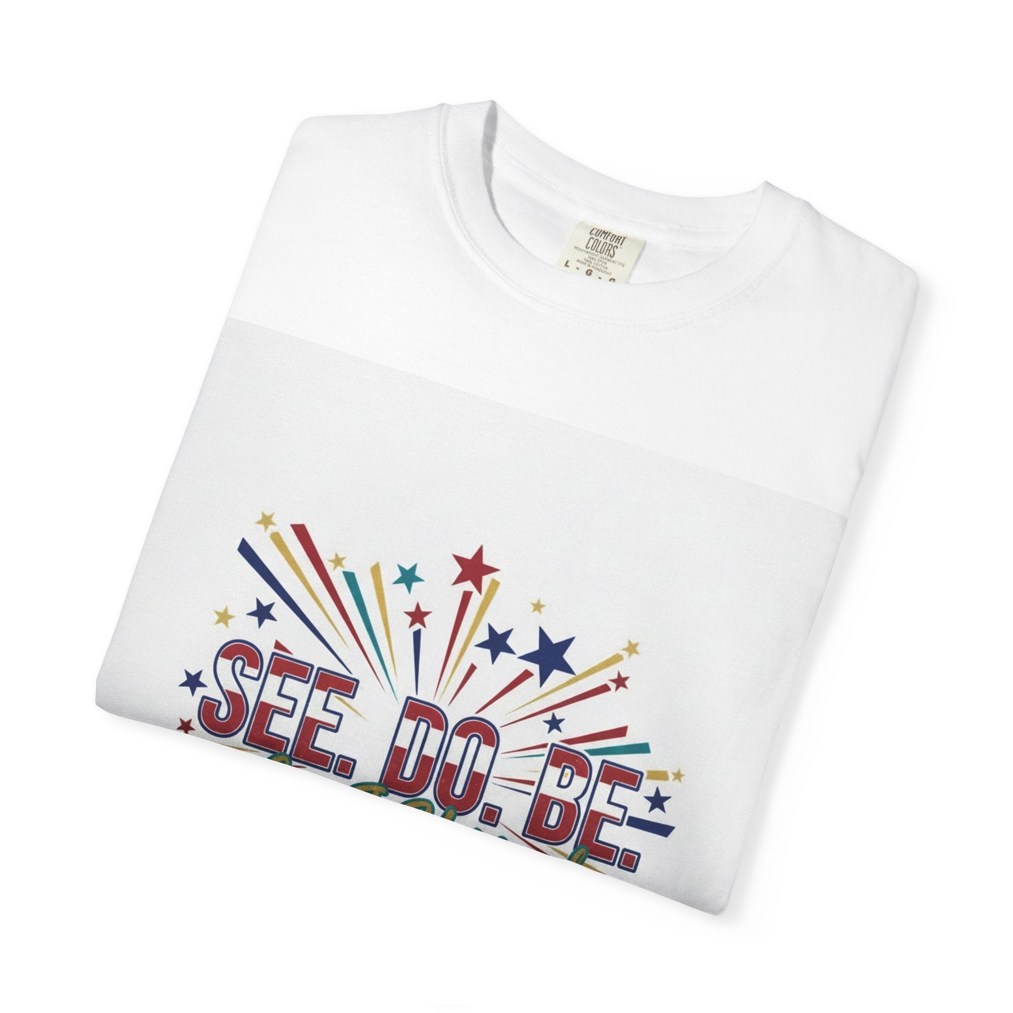 See. Do. Be. Graphic T-Shirt — Motivational Inspirational Tee - Good Life Goods