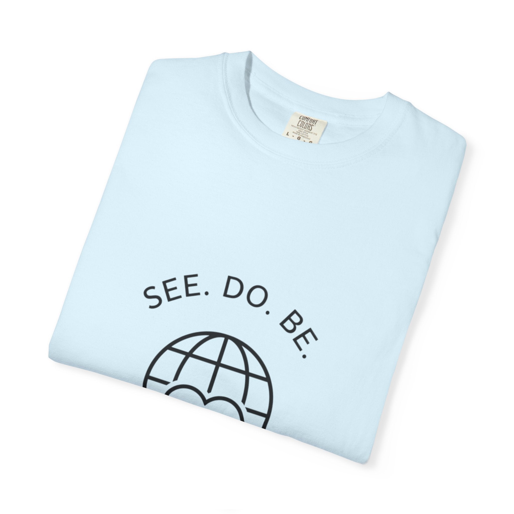 See. Do. Be. "Love Is Universal" T-Shirt - Good Life Goods