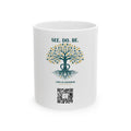 See. Do. Be. Tree of Life Ceramic Mug — Inspirational 11oz & 15oz Coffee Cup - Good Life Goods