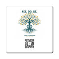 See. Do. Be. Tree of Life Magnet — "Love Is Universal" Inspirational Fridge Magnet - Good Life Goods