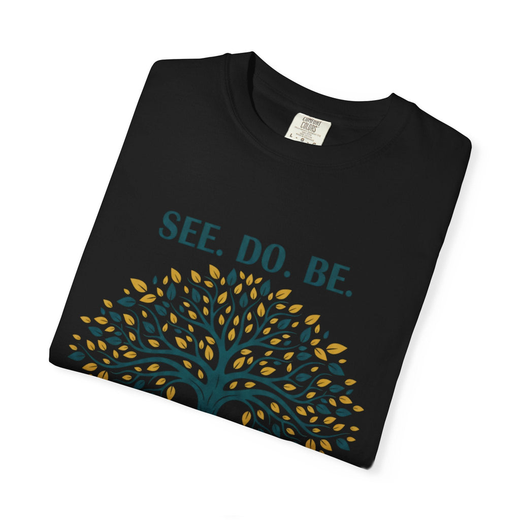 See. Do. Be. Tree of Life T-Shirt — "Love Is Universal" Spiritual Graphic Tee - Good Life Goods