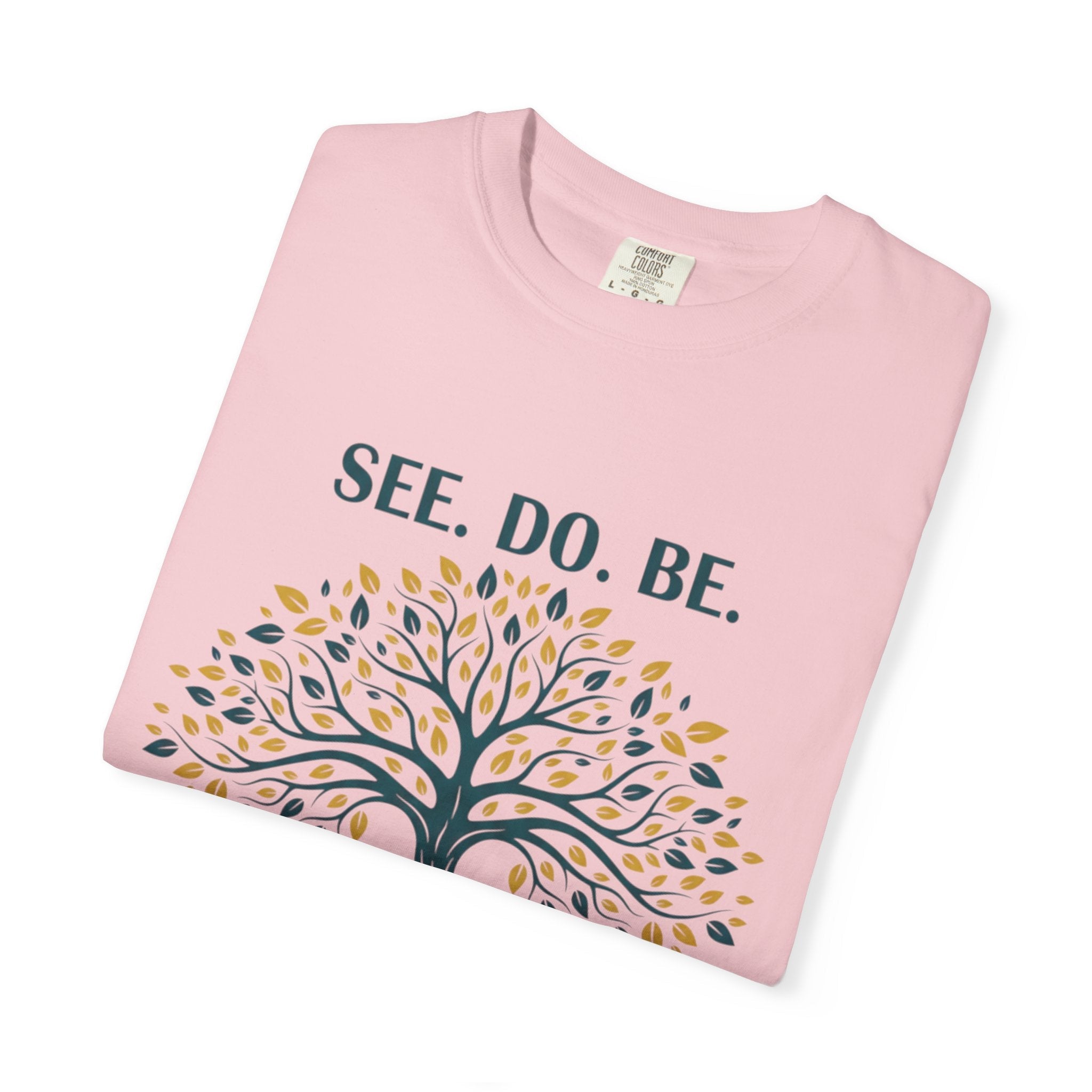 See. Do. Be. Tree of Life T-Shirt — "Love Is Universal" Spiritual Graphic Tee - Good Life Goods