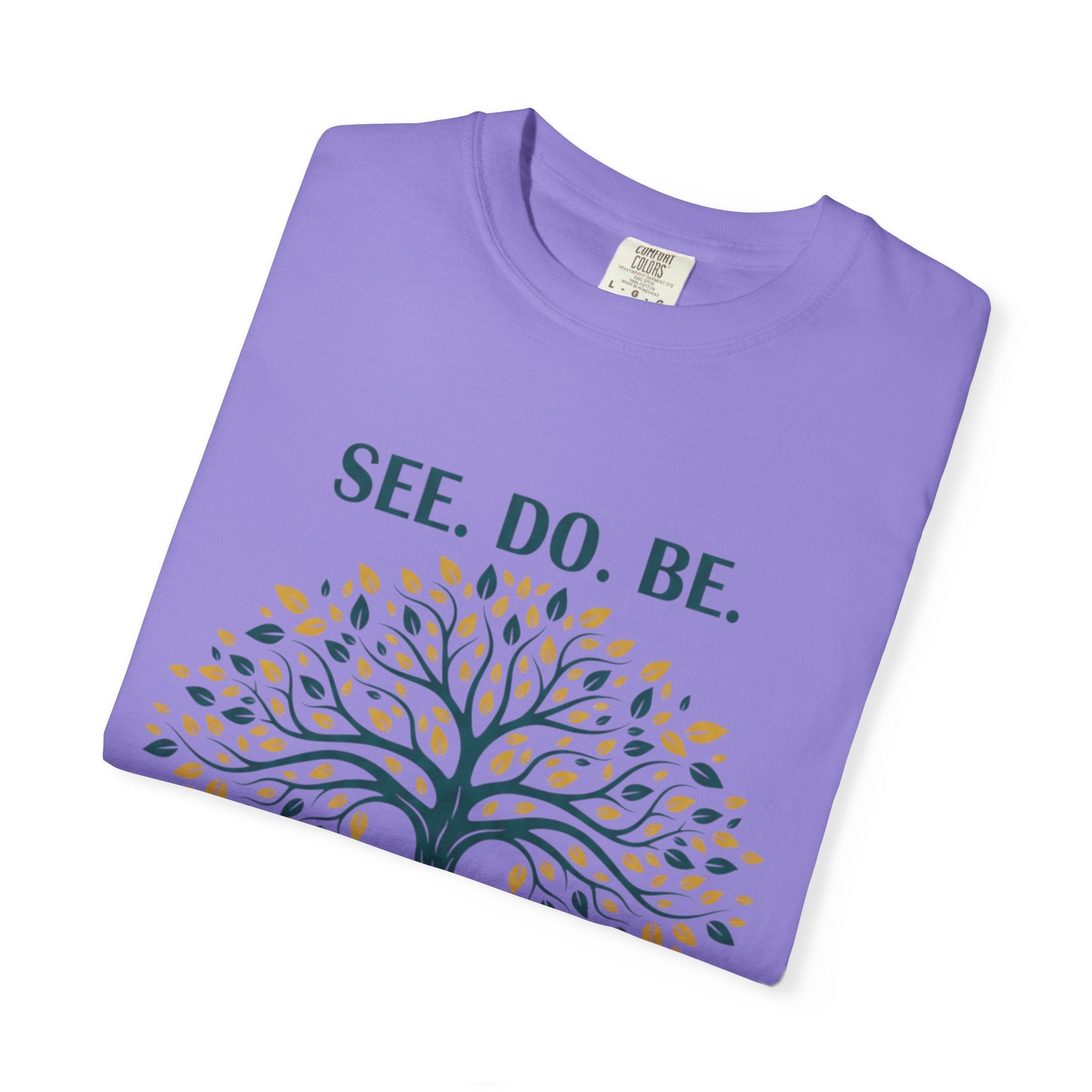 See. Do. Be. Tree of Life T-Shirt — "Love Is Universal" Spiritual Graphic Tee - Good Life Goods