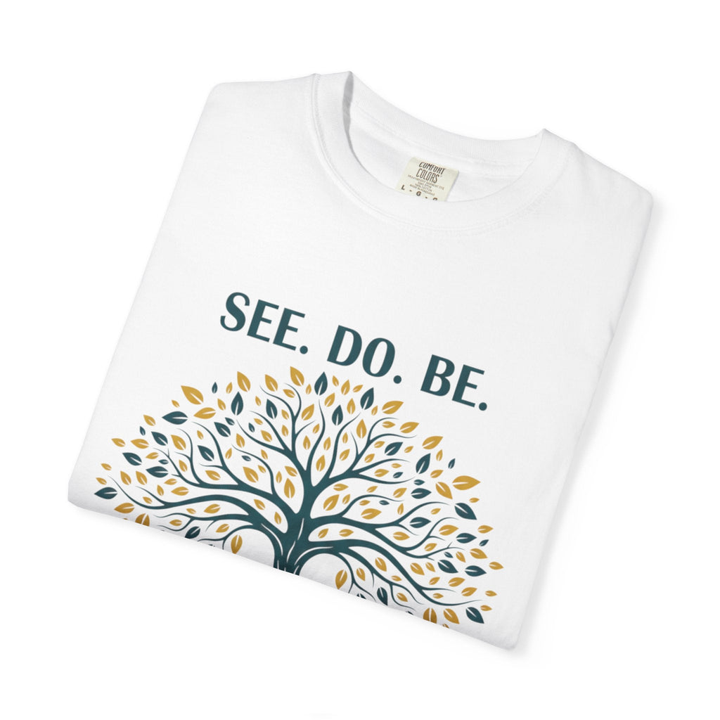 See. Do. Be. Tree of Life T-Shirt — "Love Is Universal" Spiritual Graphic Tee - Good Life Goods