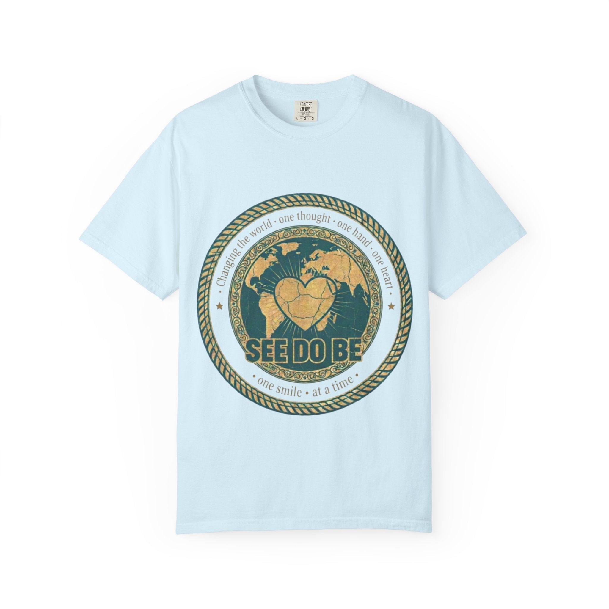 See Do Be World Heart T-Shirt — Eco Vibe Graphic Tee - Good Life Goods