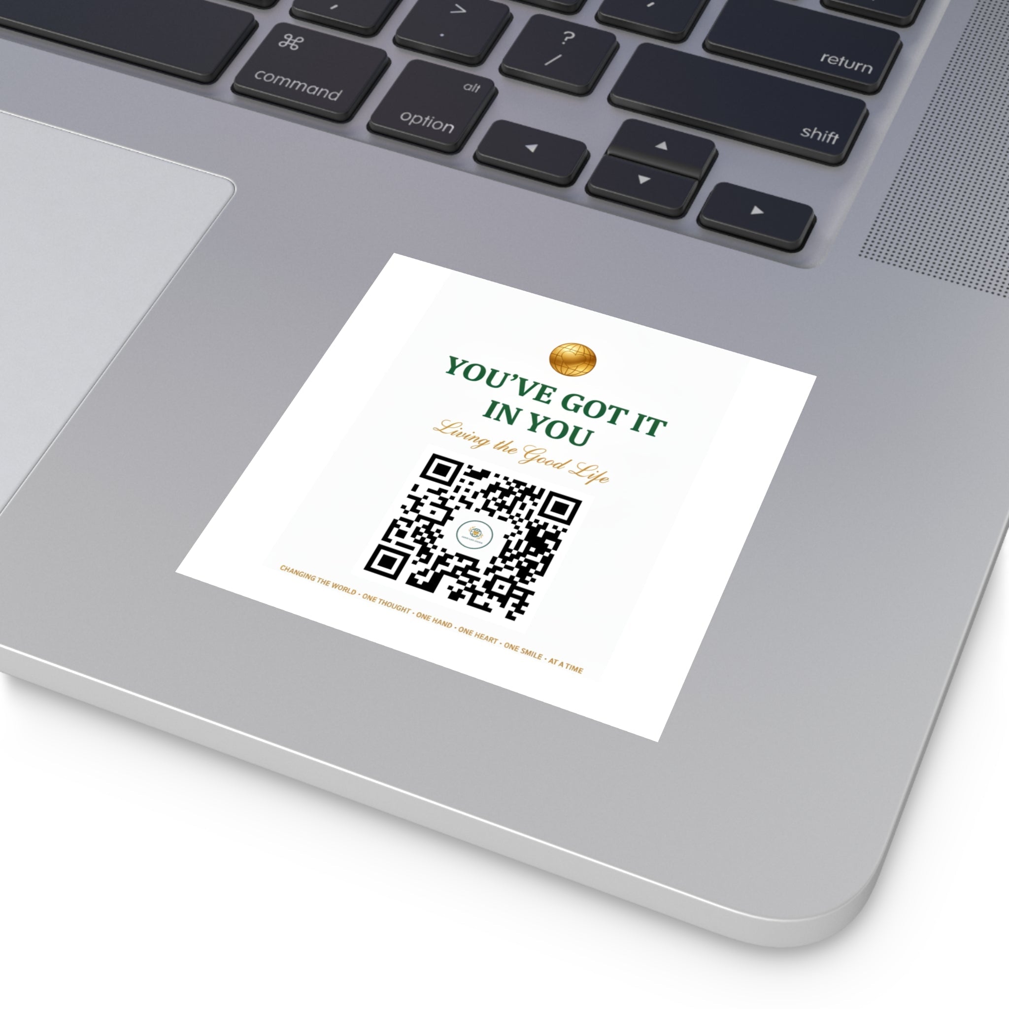 Square Vinyl Sticker — "You’ve Got It In You" Motivational QR Code Design - Good Life Goods