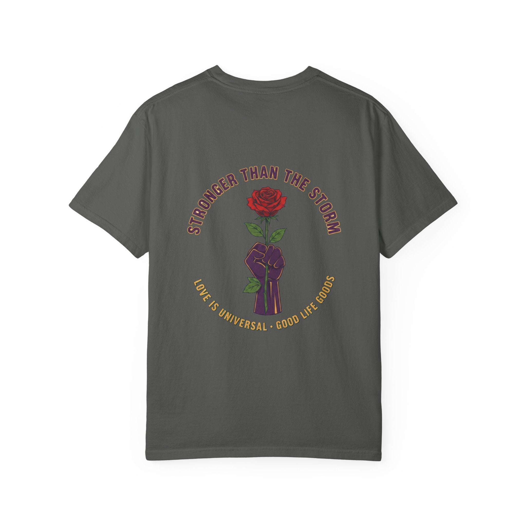 Stronger Than the Storm — Rose Fist Graphic T-Shirt | Good Life Goods - Good Life Goods