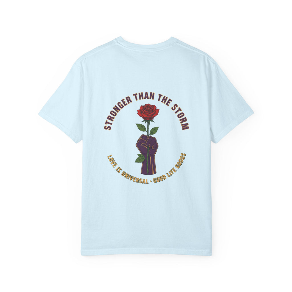 Stronger Than the Storm — Rose Fist Graphic T-Shirt | Good Life Goods - Good Life Goods