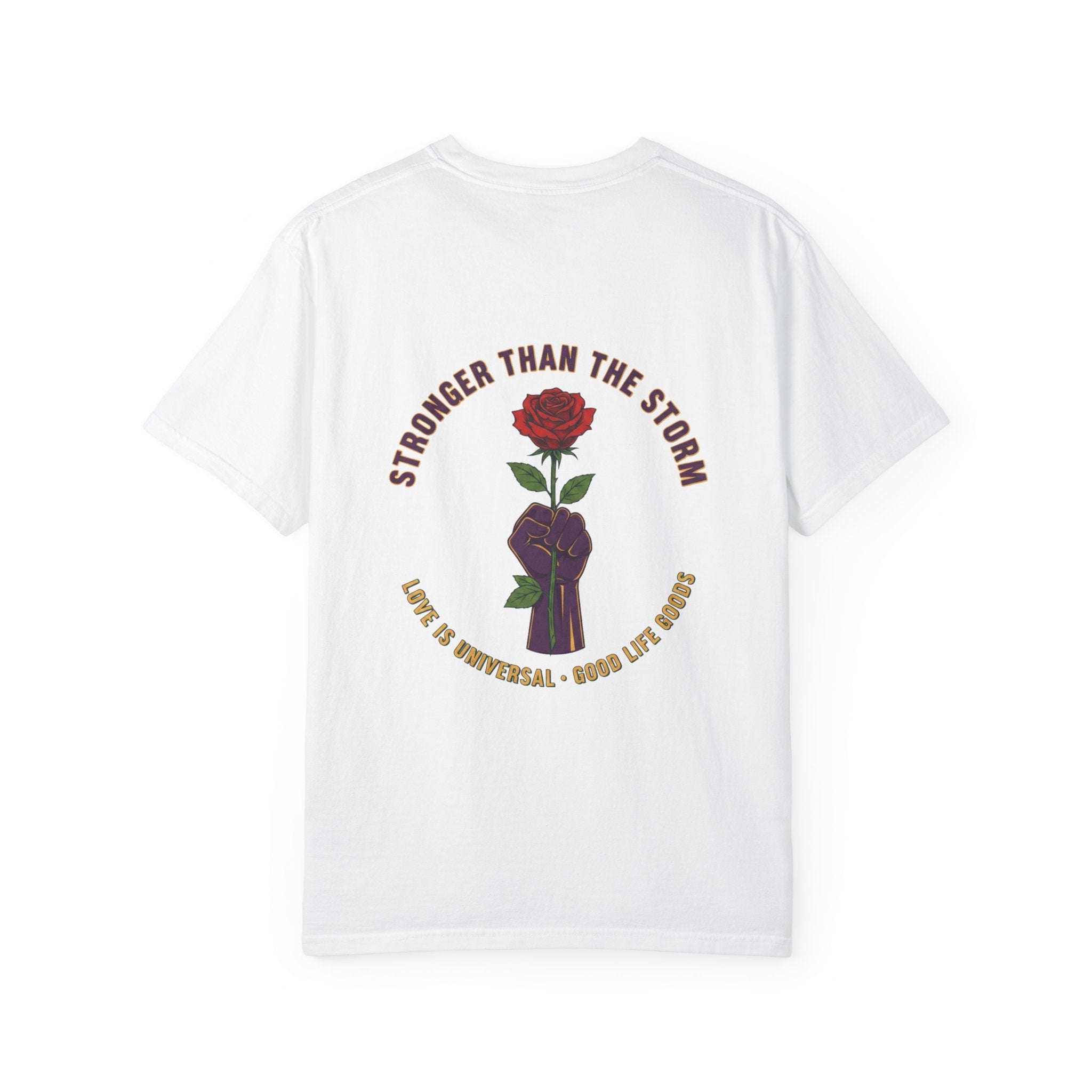 Stronger Than the Storm — Rose Fist Graphic T-Shirt | Good Life Goods - Good Life Goods