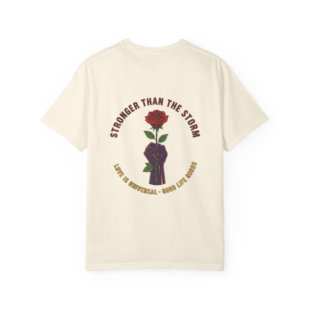 Stronger Than the Storm — Rose Fist Graphic T-Shirt | Good Life Goods - Good Life Goods
