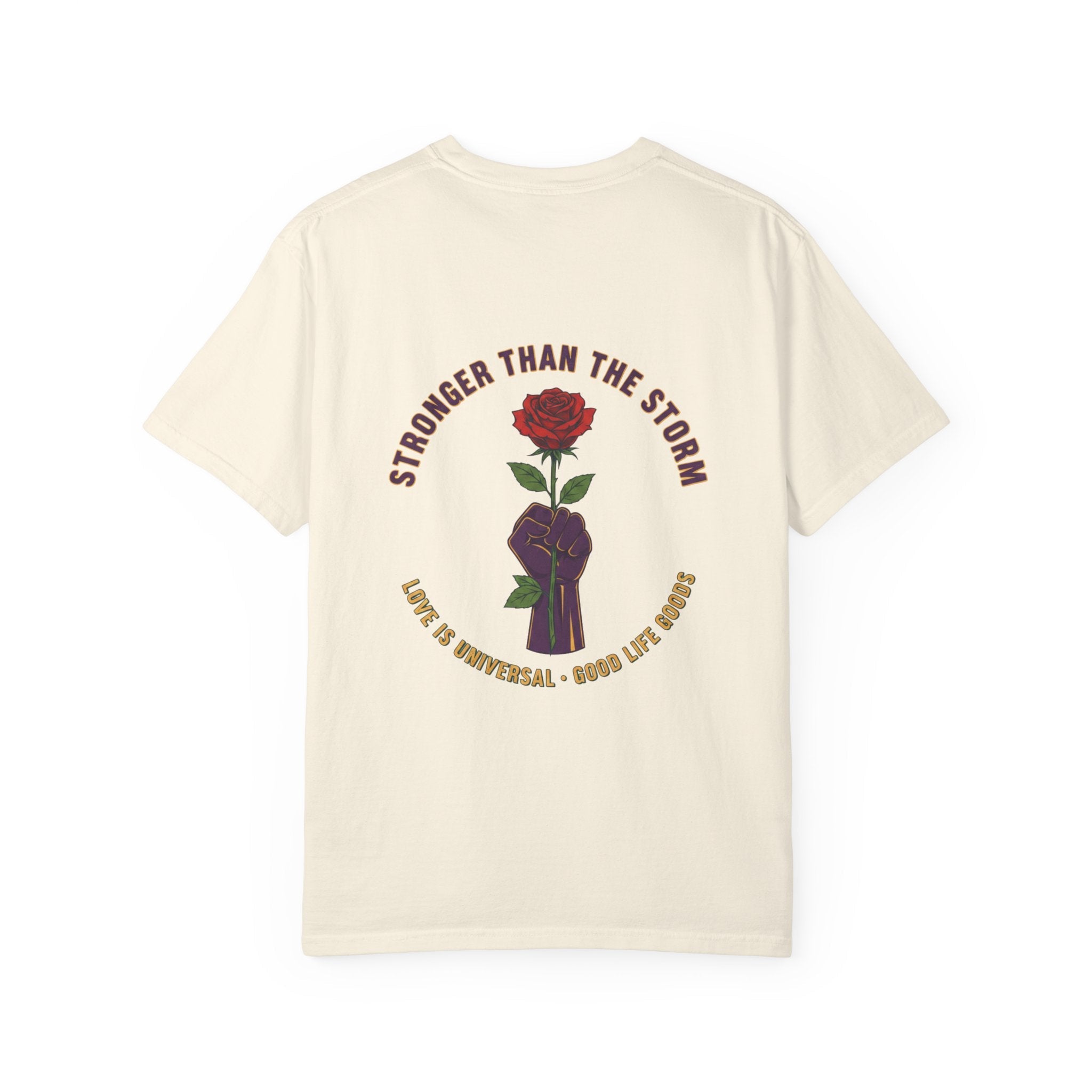 Stronger Than the Storm — Rose Fist Graphic T-Shirt | Good Life Goods - Good Life Goods