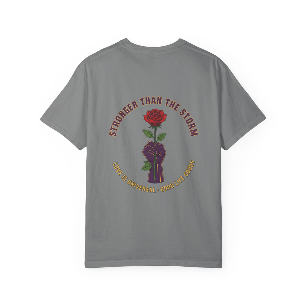 Stronger Than the Storm — Rose Fist Graphic T-Shirt | Good Life Goods - Good Life Goods