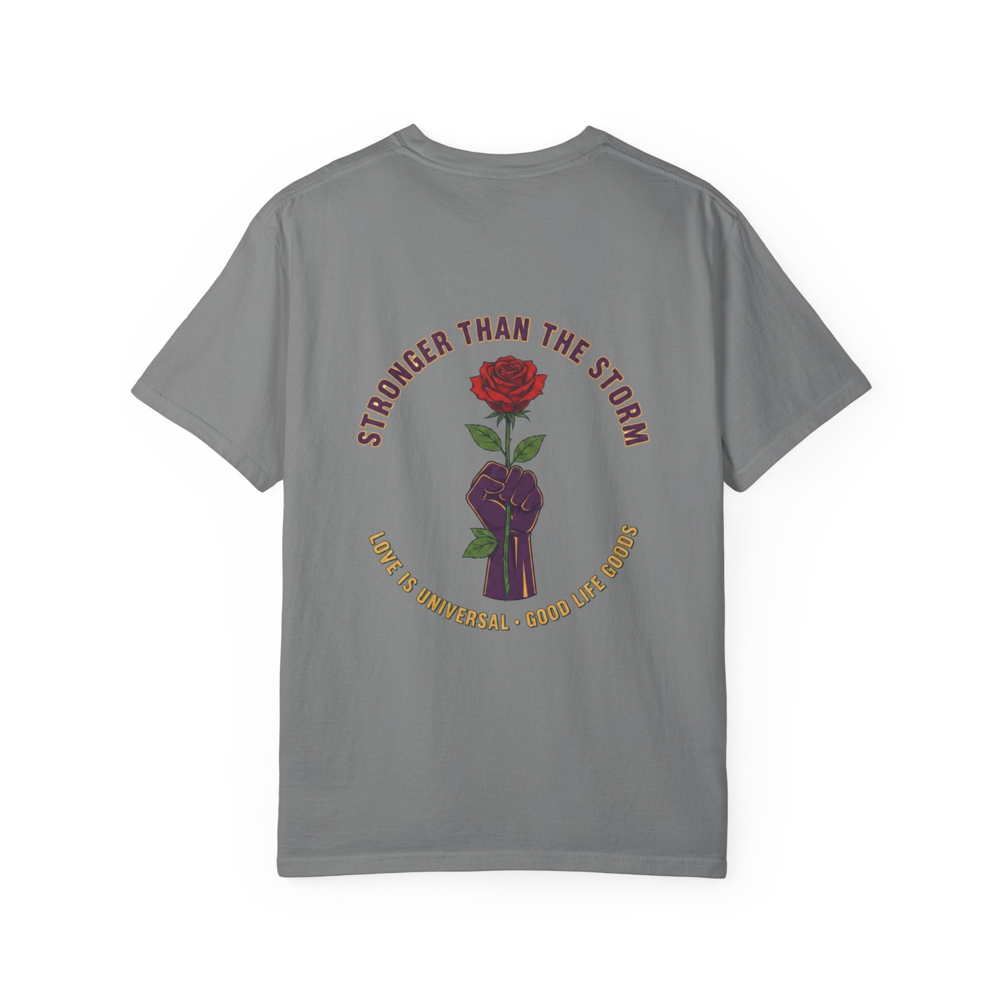 Stronger Than the Storm — Rose Fist Graphic T-Shirt | Good Life Goods - Good Life Goods