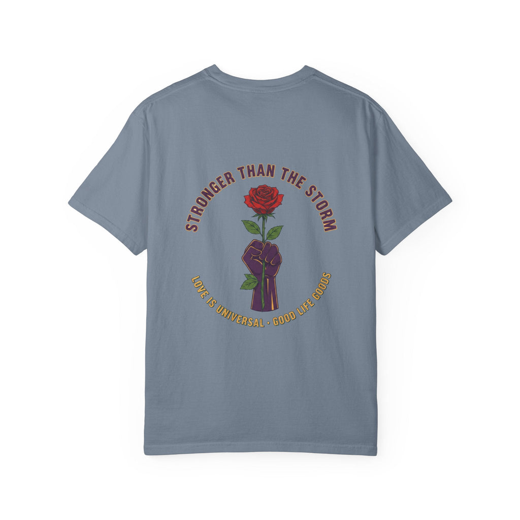 Stronger Than the Storm — Rose Fist Graphic T-Shirt | Good Life Goods - Good Life Goods