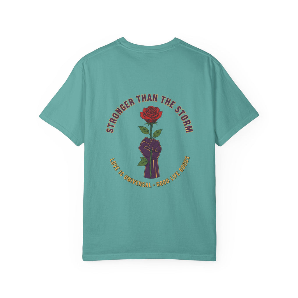 Stronger Than the Storm — Rose Fist Graphic T-Shirt | Good Life Goods - Good Life Goods