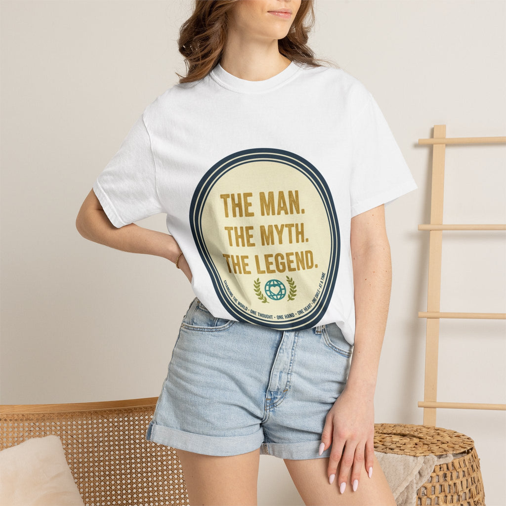 The Man. The Myth. Legend. T-Shirt - Good Life Goods