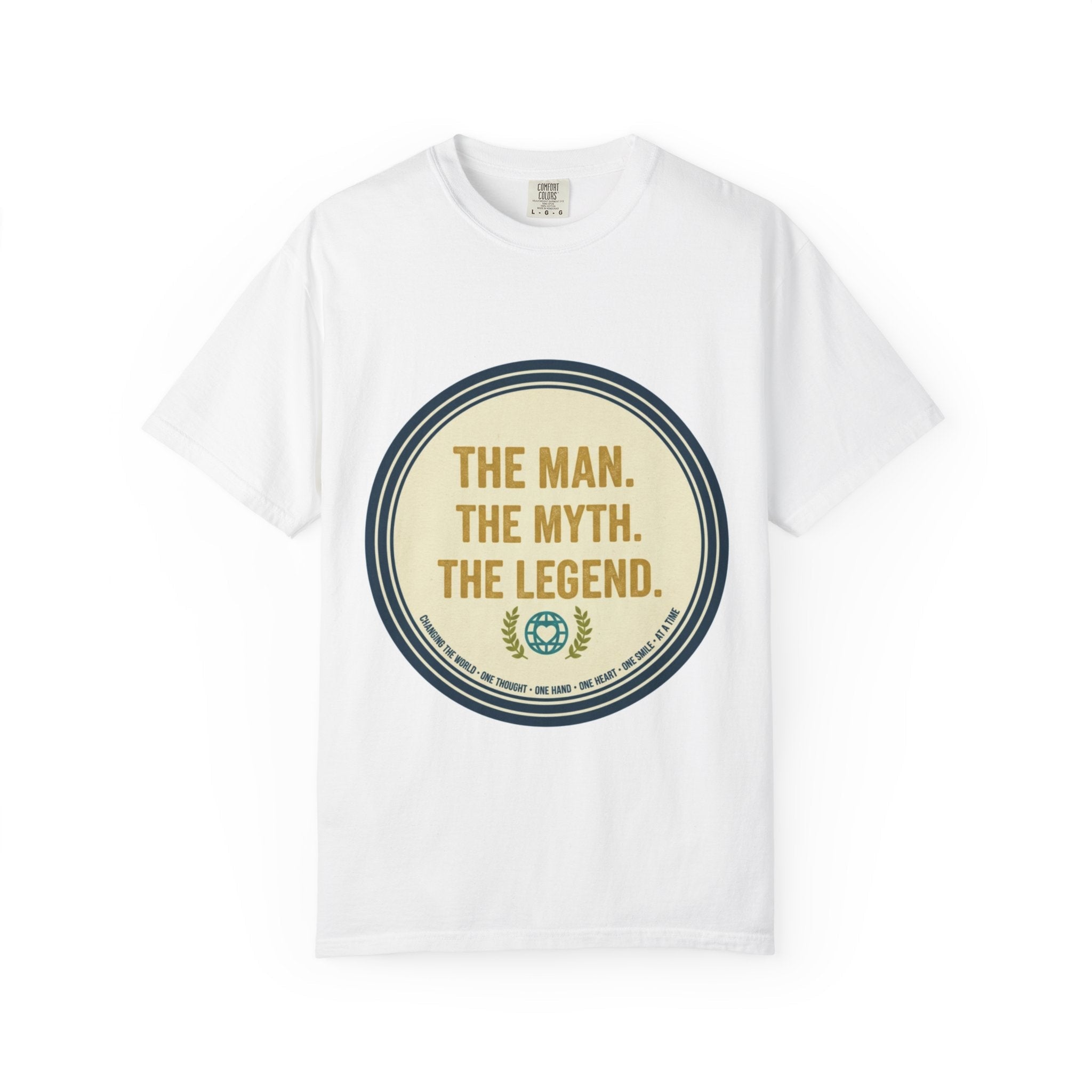 The Man. The Myth. Legend. T-Shirt - Good Life Goods