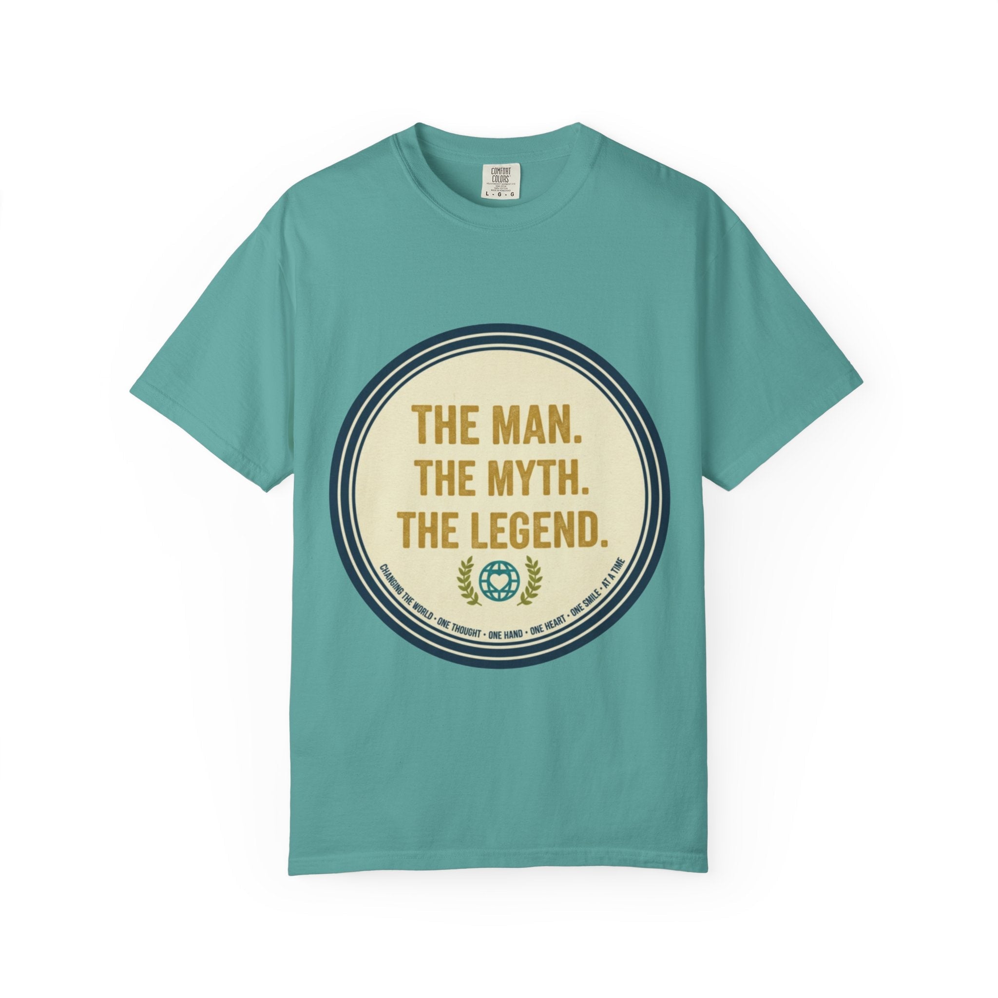 The Man. The Myth. The Legend. T-Shirt - Good Life Goods