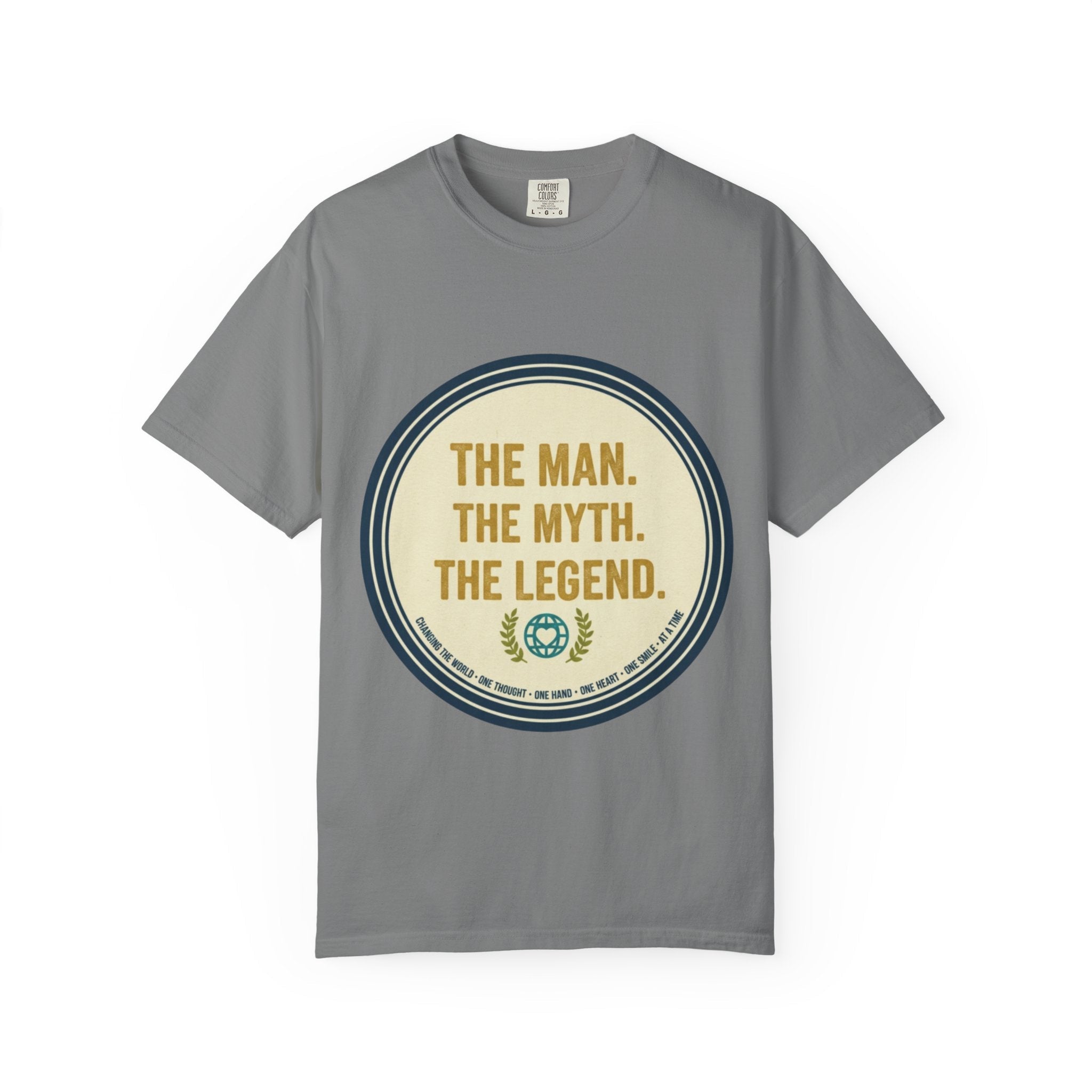 The Man. The Myth. The Legend. T-Shirt - Good Life Goods